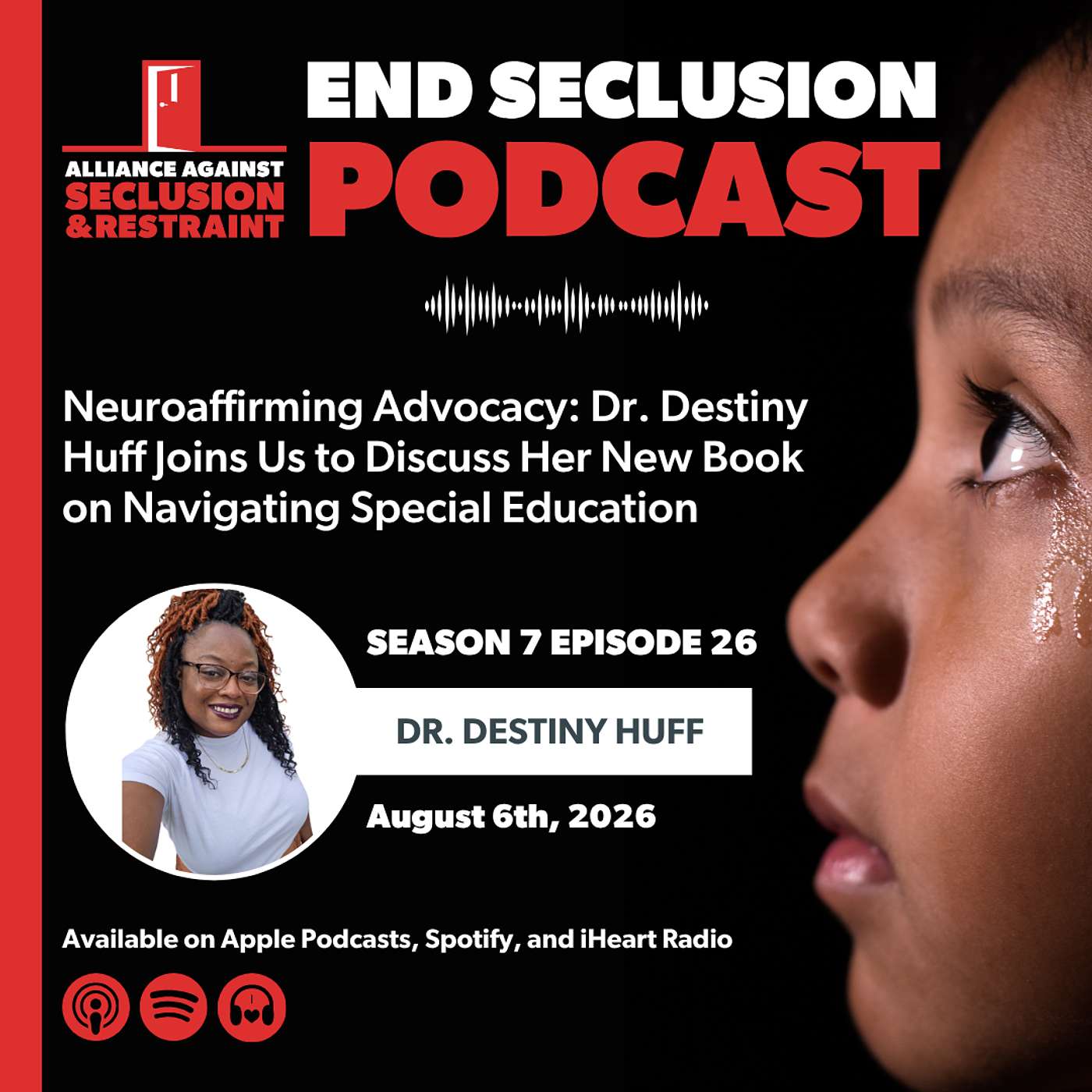 Neuroaffirming Advocacy: Dr. Destiny Huff Joins Us to Discuss Her New Book on Navigating Special Education