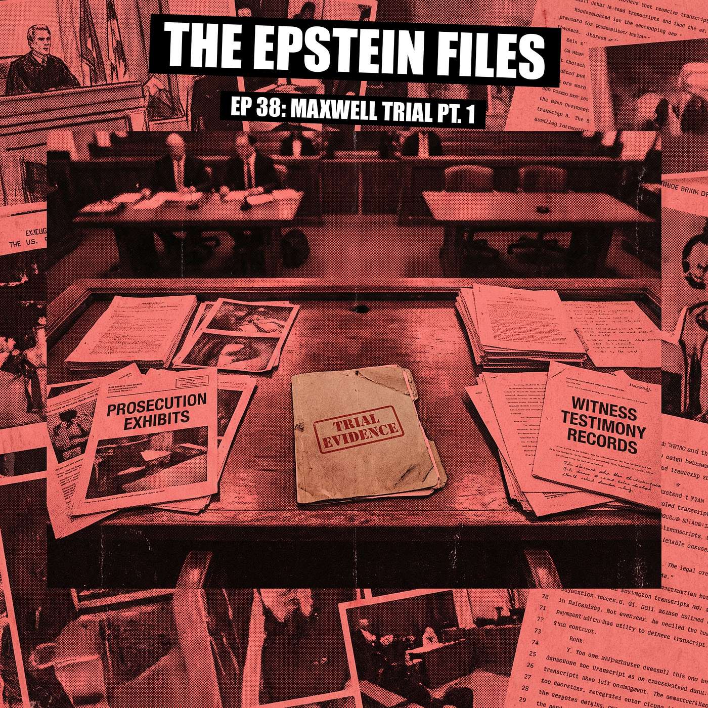 File 38 - Inside the Trial That Convicted Ghislaine Maxwell