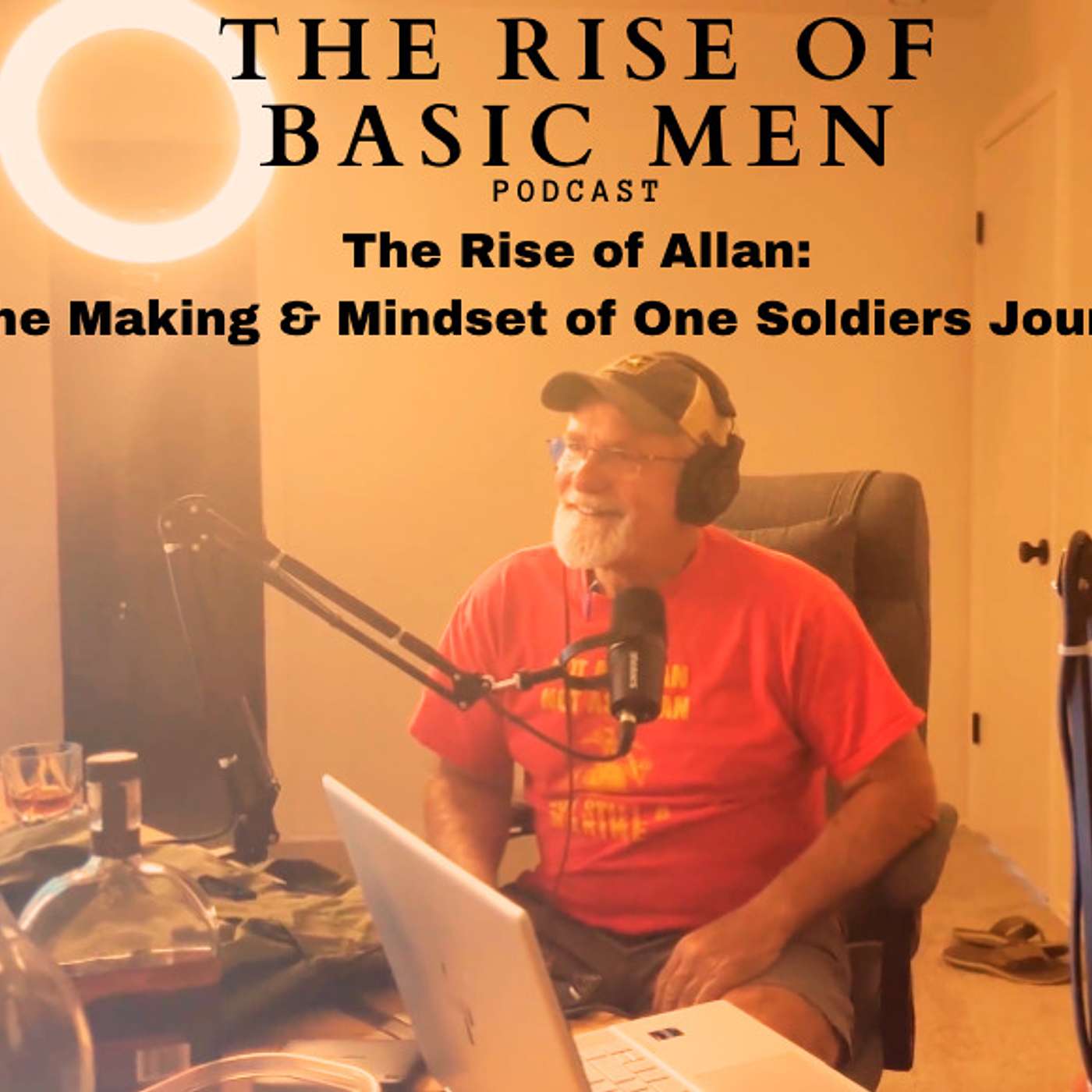 Episode 19 | The Rise of Allan: The Making & Mindset of One Soldiers Journey