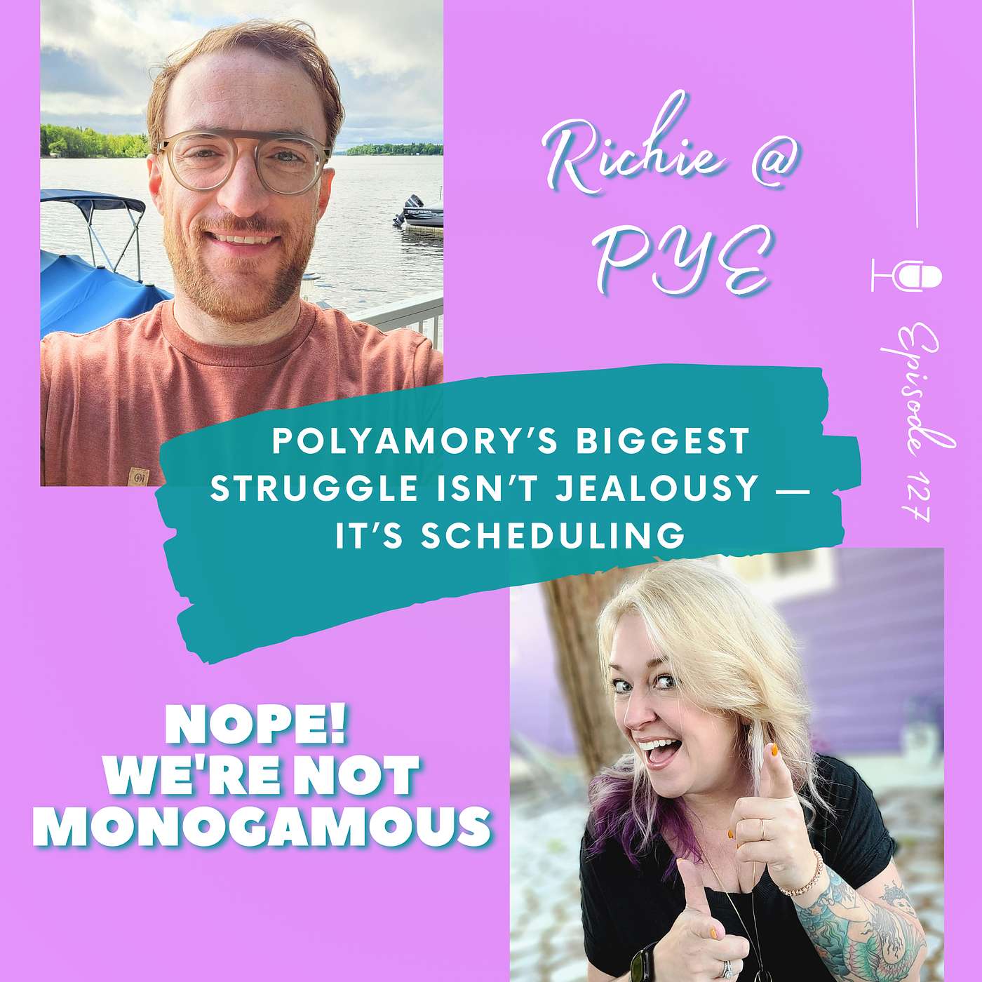 Polyamory’s Biggest Struggle Isn’t Jealousy — It’s Scheduling, EP. 127