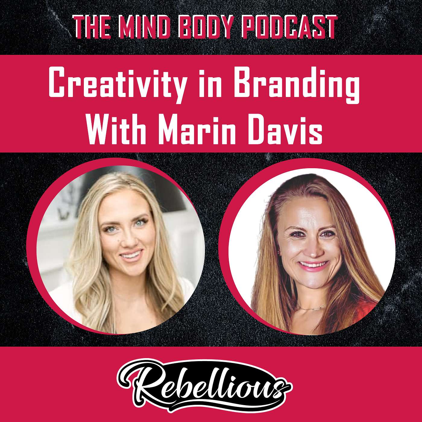 The Mind-Body Podcast, Your Rebellious Podcast