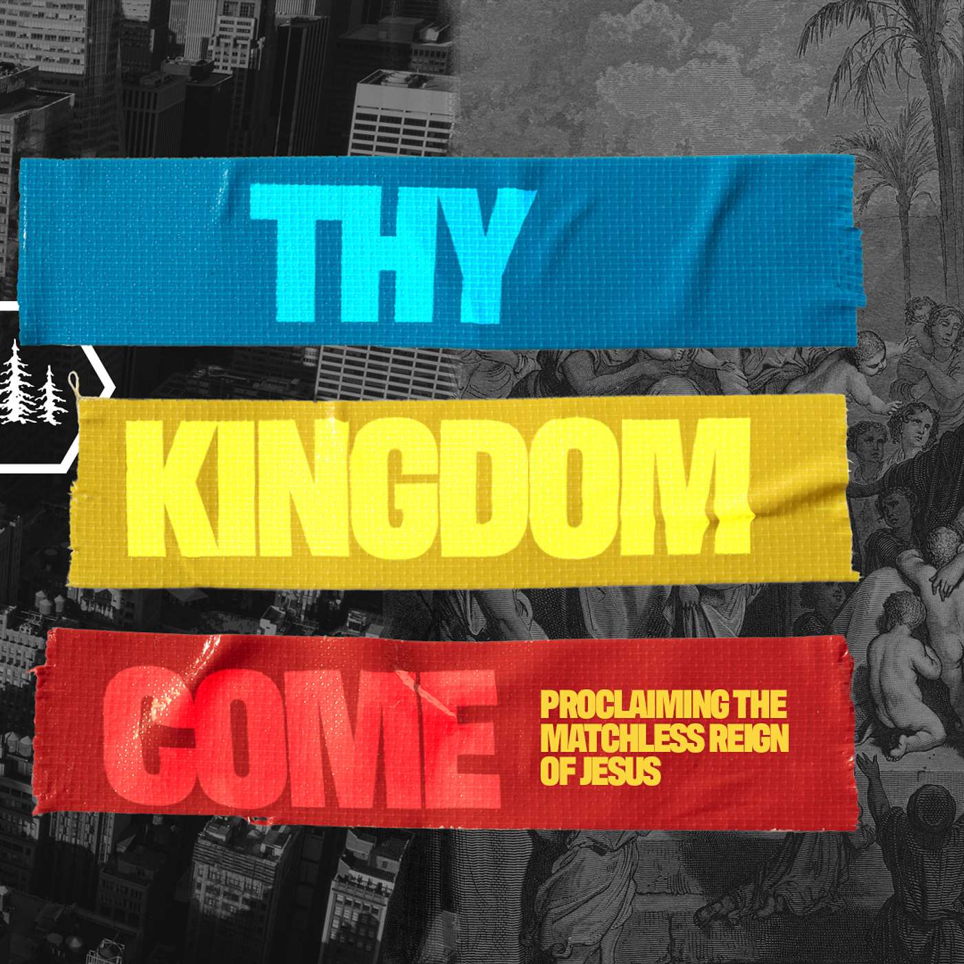 Thy Kingdom Come - What is the Kingdom