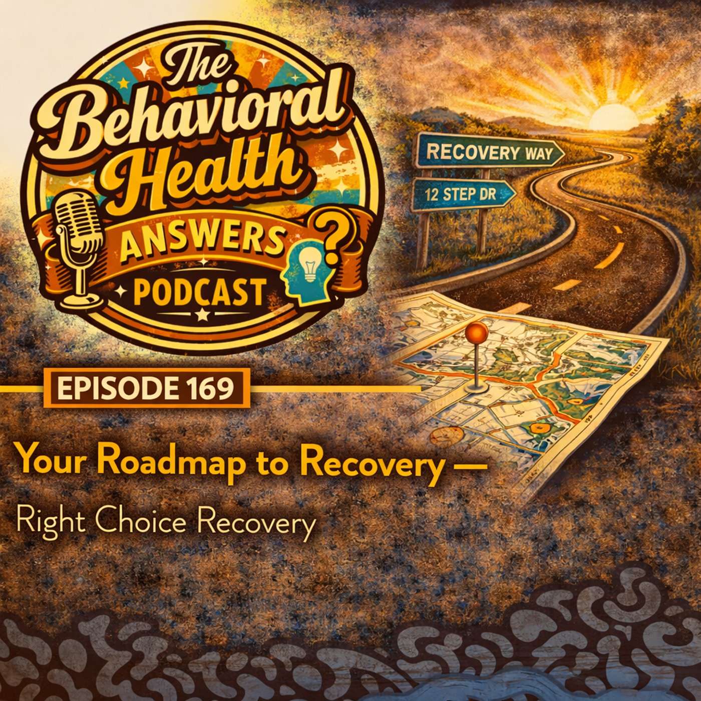 Episode 169: Your Roadmap to Recovery | Right Choice Recovery episode artwork
