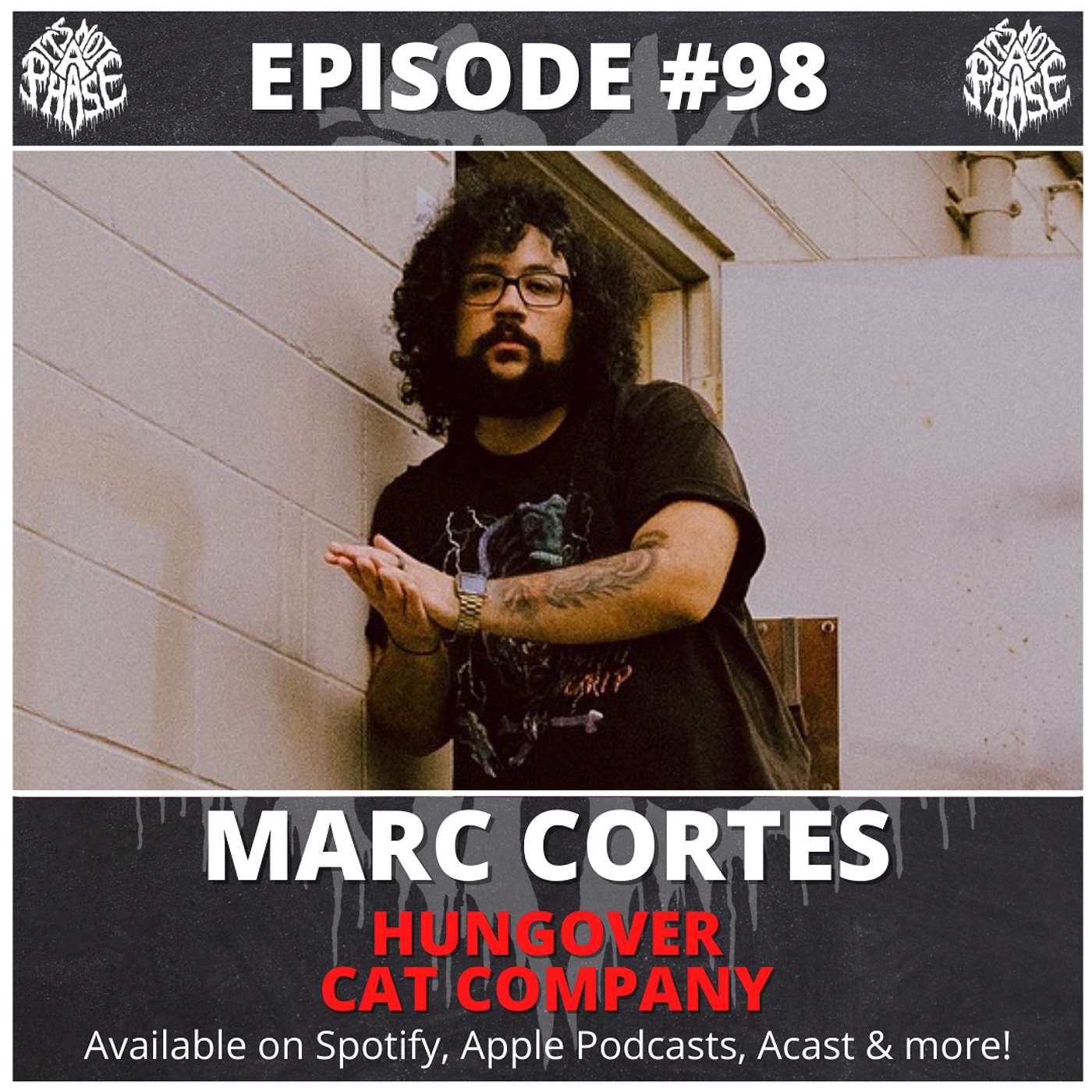 EP #98 - Marc Cortes (Hungover / Cat Company / EVILGENIUS / ex-Broadway)