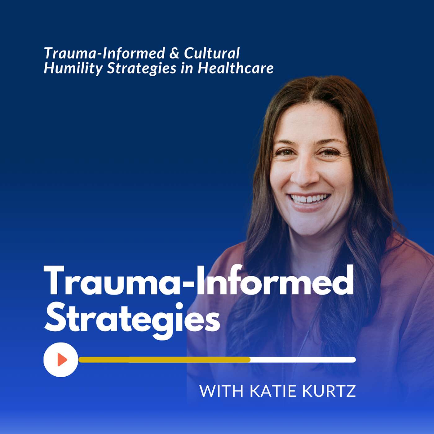 Trauma-Informed & Cultural Humility Strategies in Healthcare