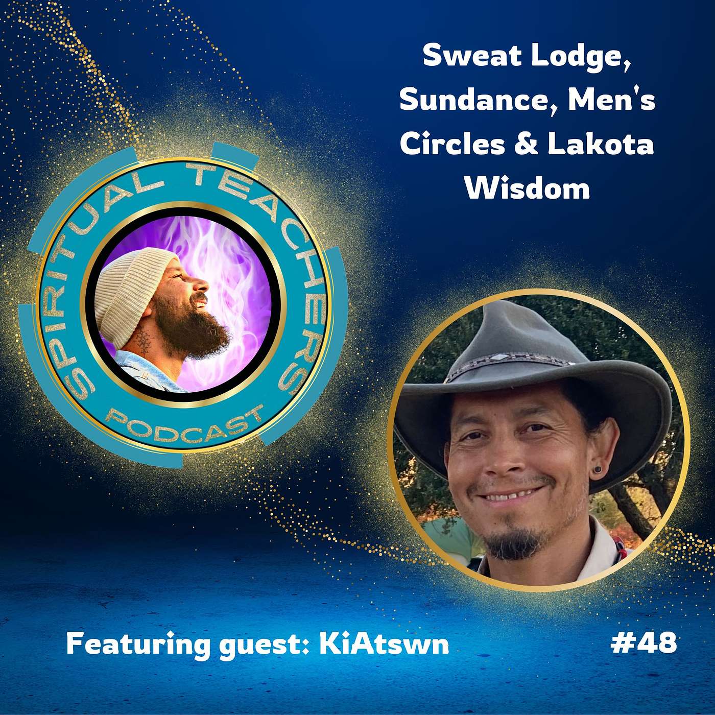 Sweat Lodge, Sundance, Men's Circles & Lakota Wisdom - STP 48