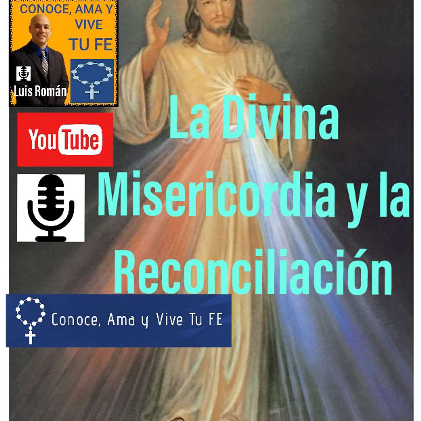 Episodio 38: La Divina Misericordia y el Sacramento de la Reconciliación episode artwork