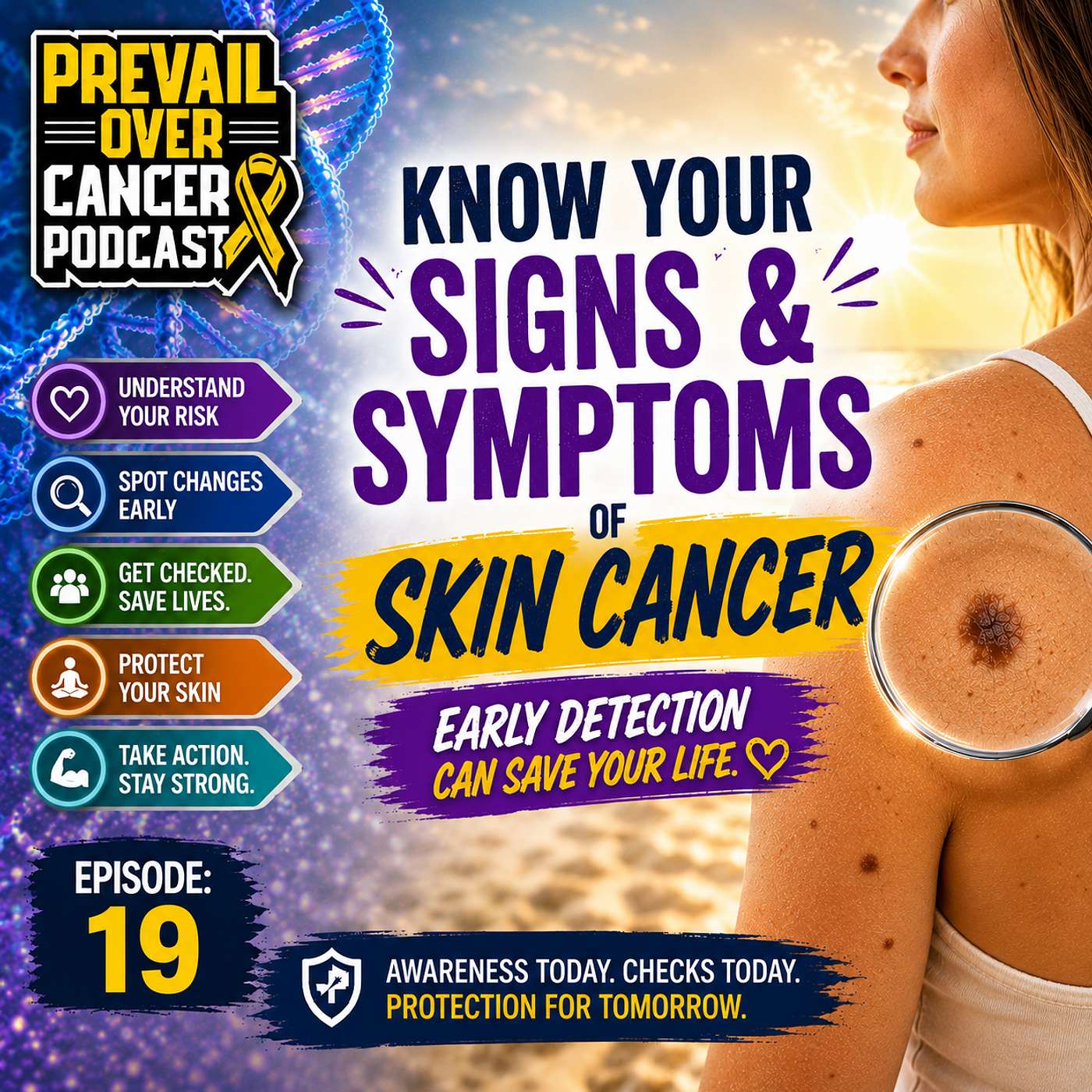 Know Your Signs & Symptoms Of Skin Cancer episode artwork