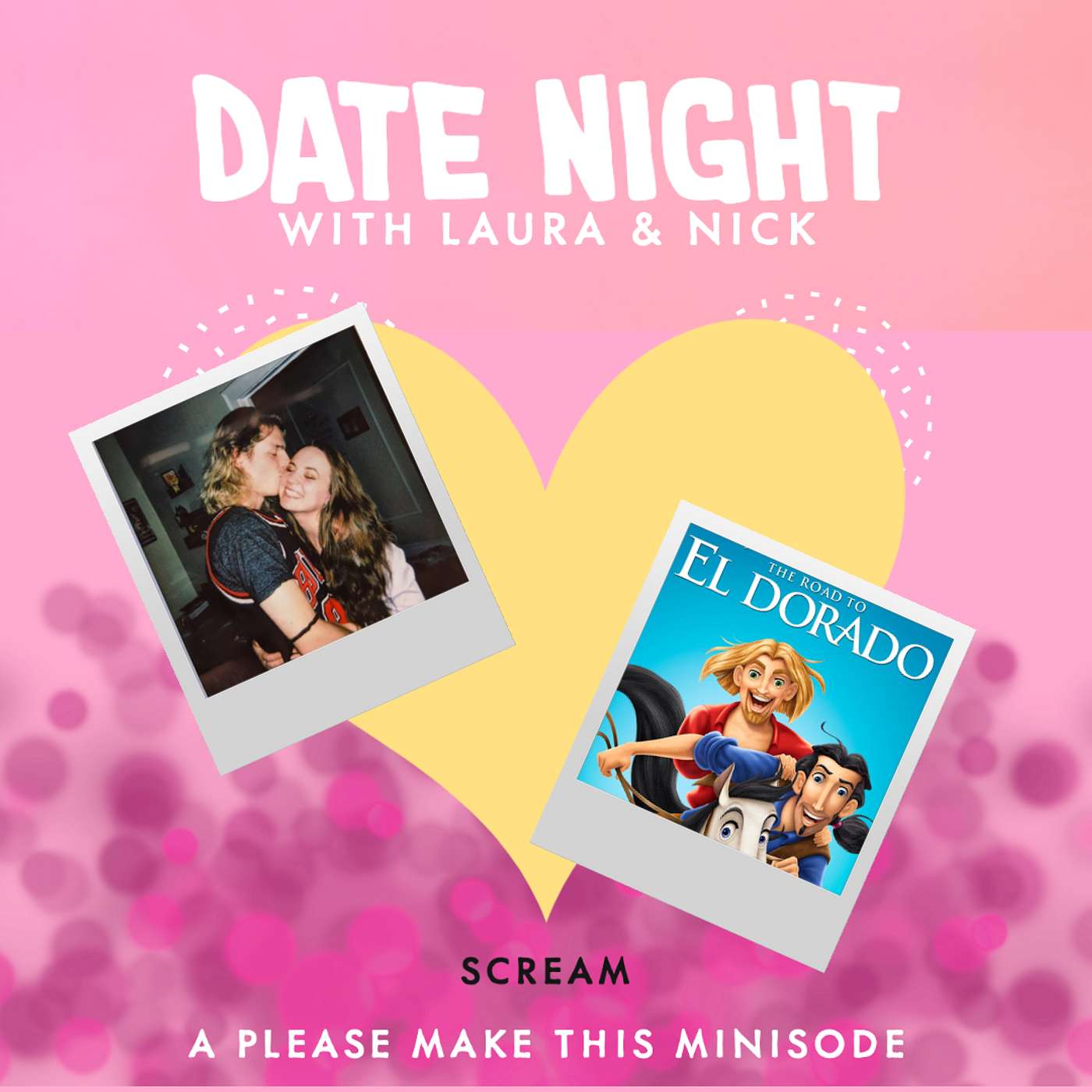 Minisode 95: Date Night with Laura & Nick (The Road to El Dorado)