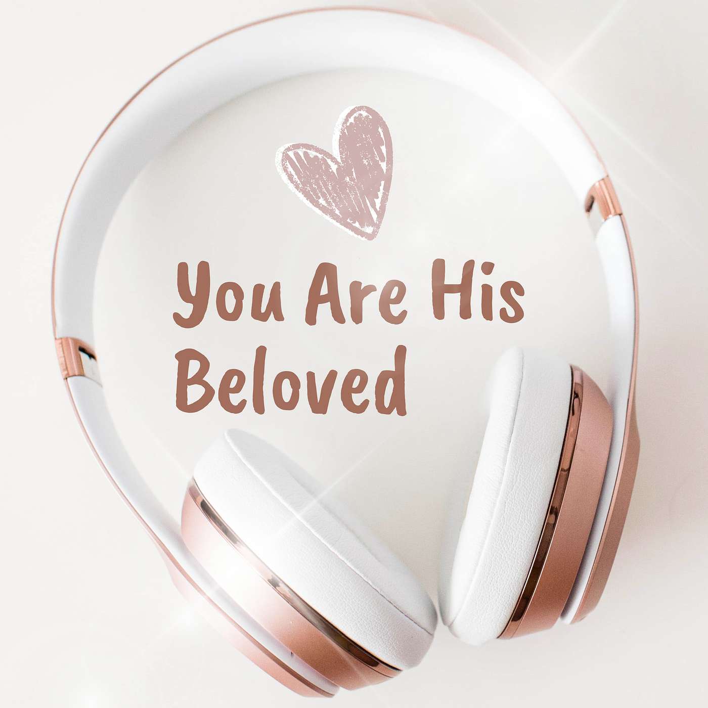 You Are His Beloved
