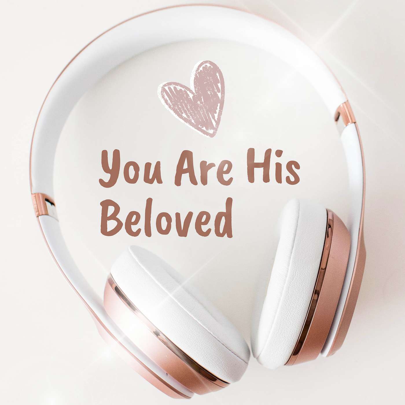 New Creation Meditations - You Are His Beloved