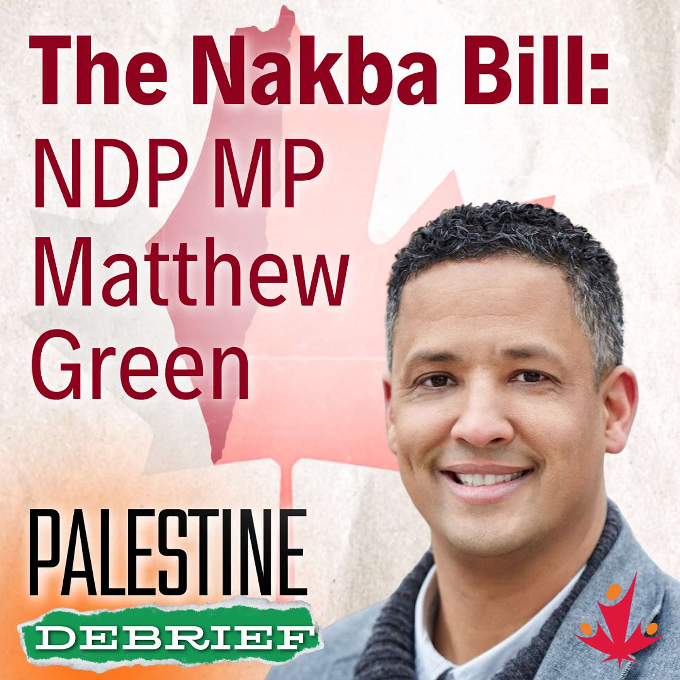 The Nakba Bill: with NDP MP Matthew Green