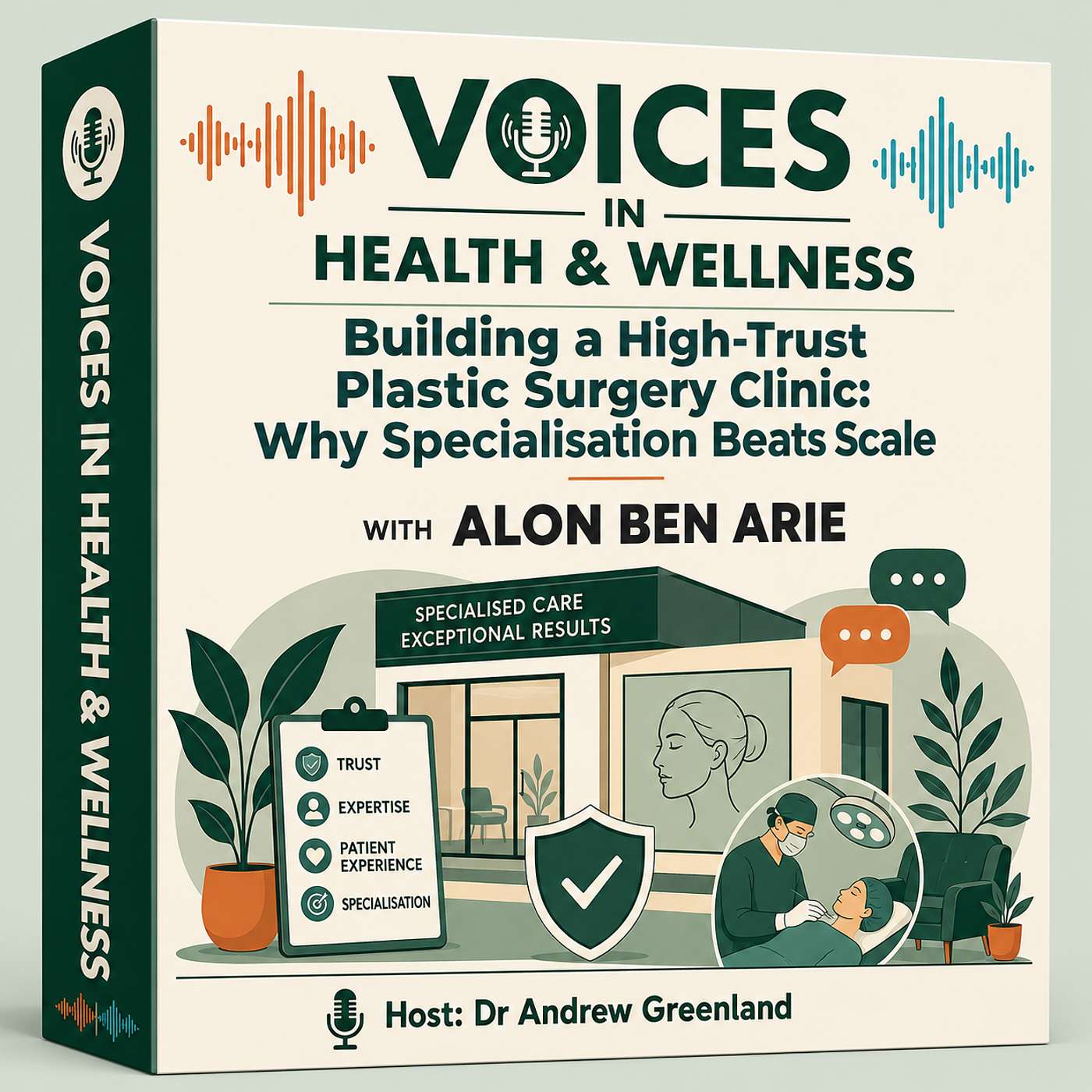 Building a High-Trust Plastic Surgery Clinic: Why Specialisation Beats Scale with Alon Ben Arie episode artwork