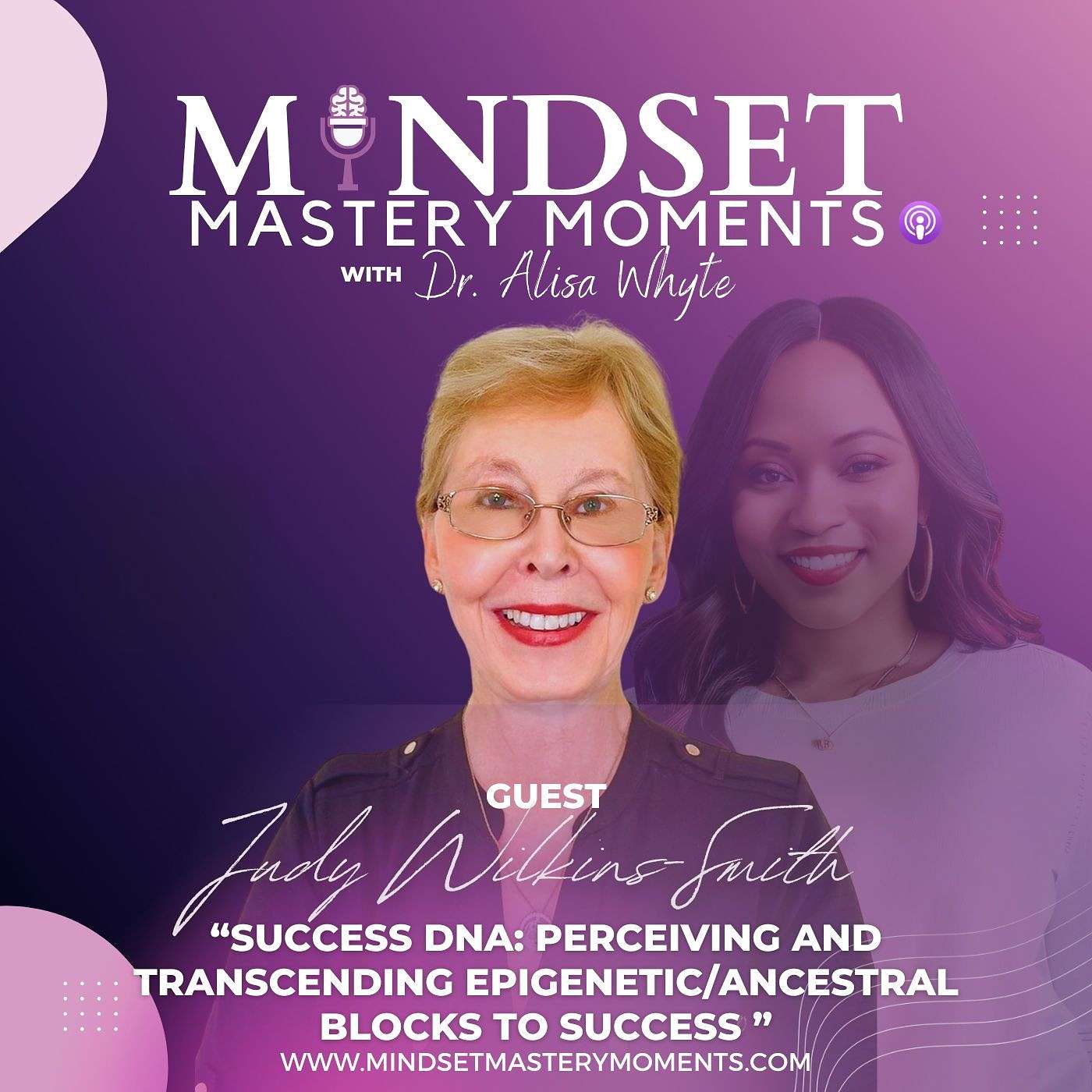 Mindset Mastery Moments with Dr. Alisa Whyte