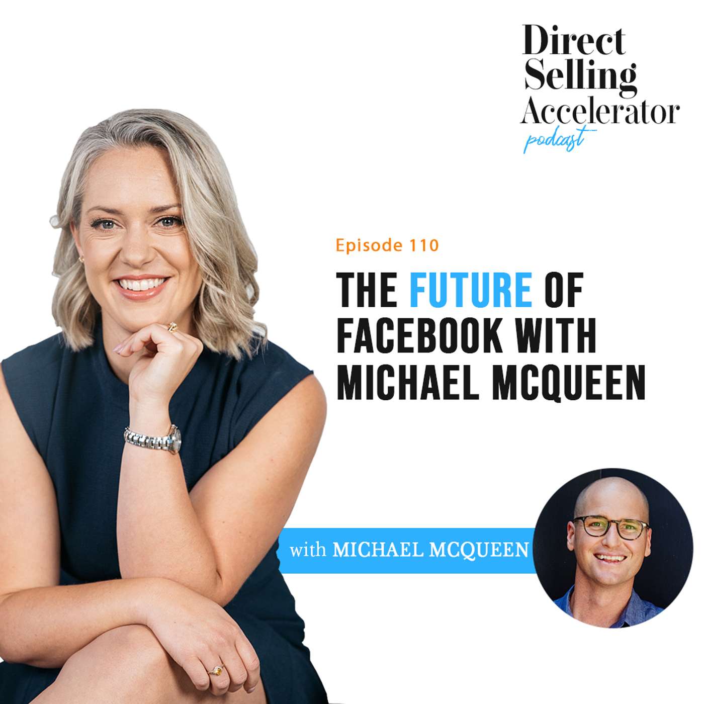 Ep 110: The Future of Facebook with Michael McQueen episode artwork