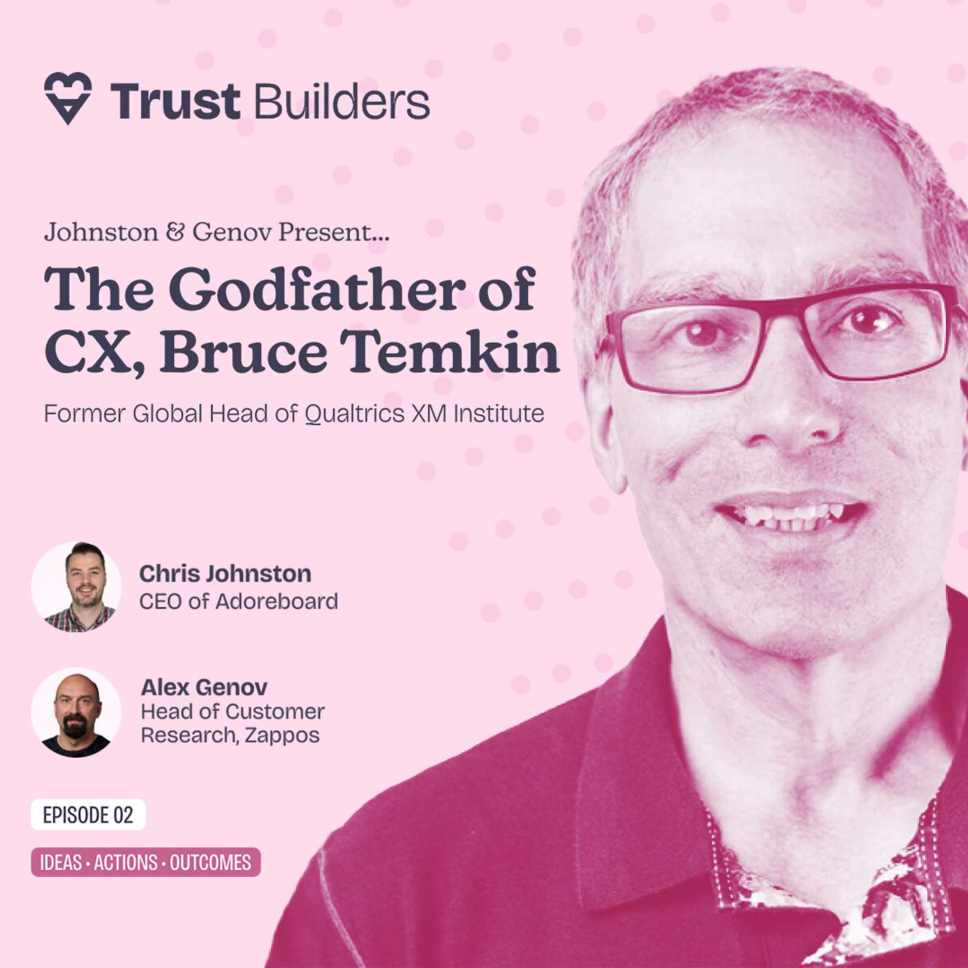 Trust Builders Podcast: for CX, EX and Marketing Professionals ♥ Adoreboard