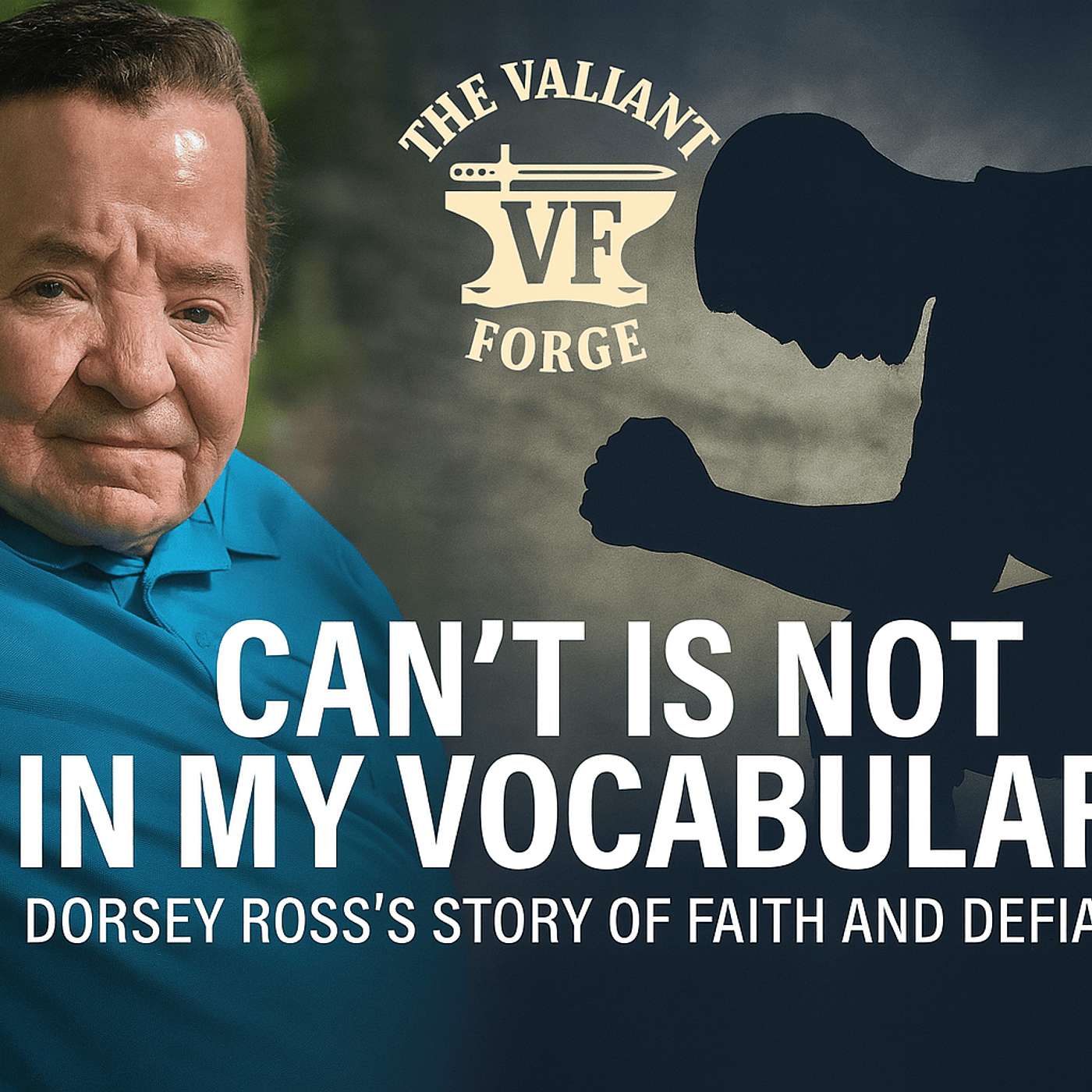 Can’t Is Not in My Vocabulary: Dorsey’s Journey of Faith and Defiance