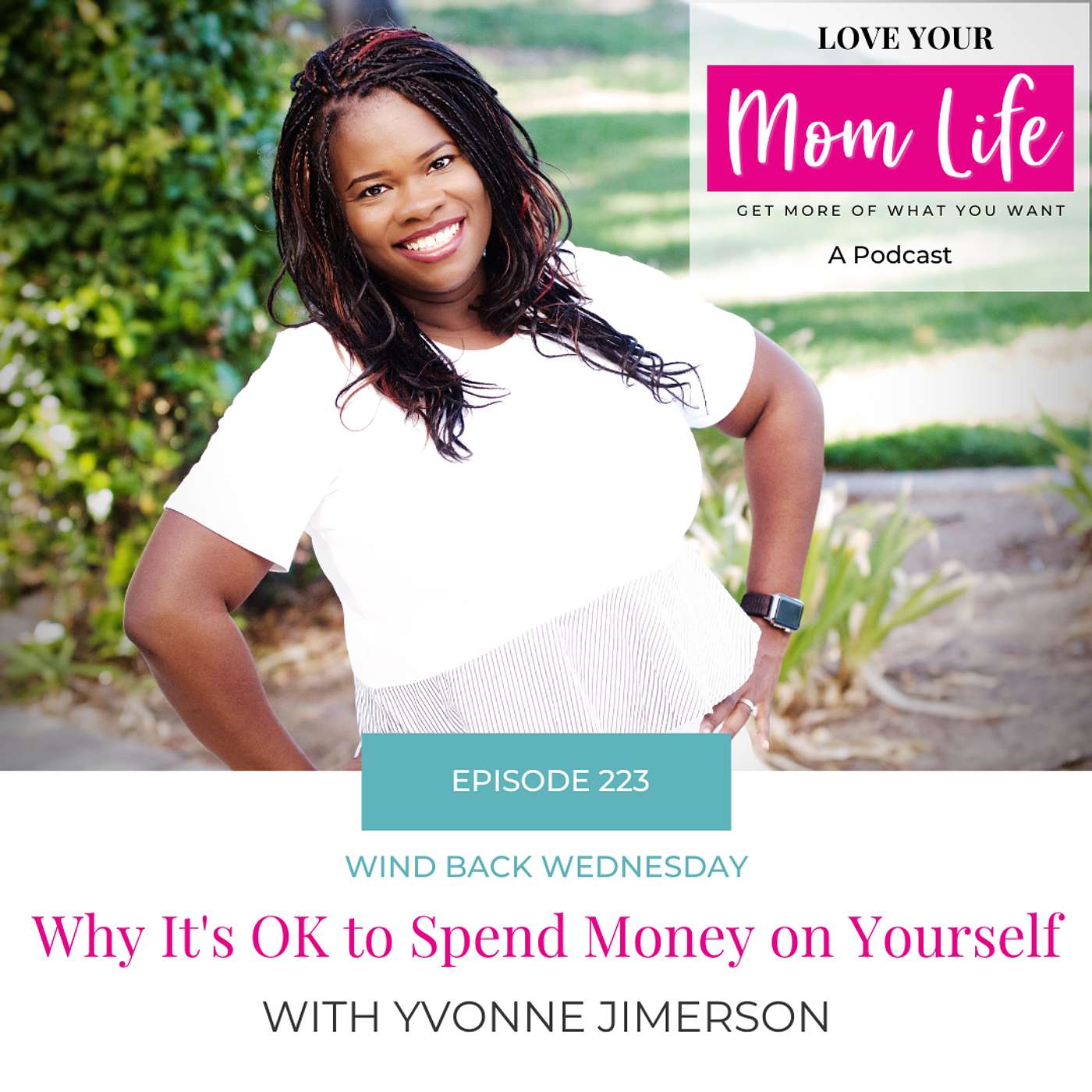 223. Why It's OK to Spend Money on Yourself with Yvonne Jimerson