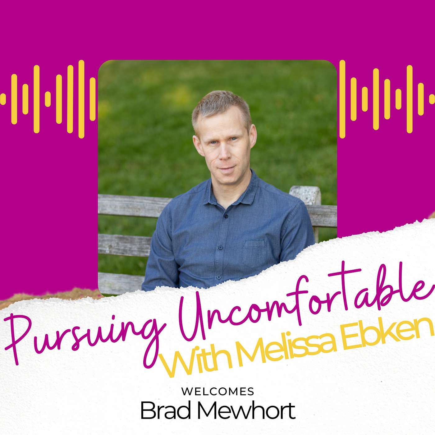 Pursuing Uncomfortable with Melissa Ebken