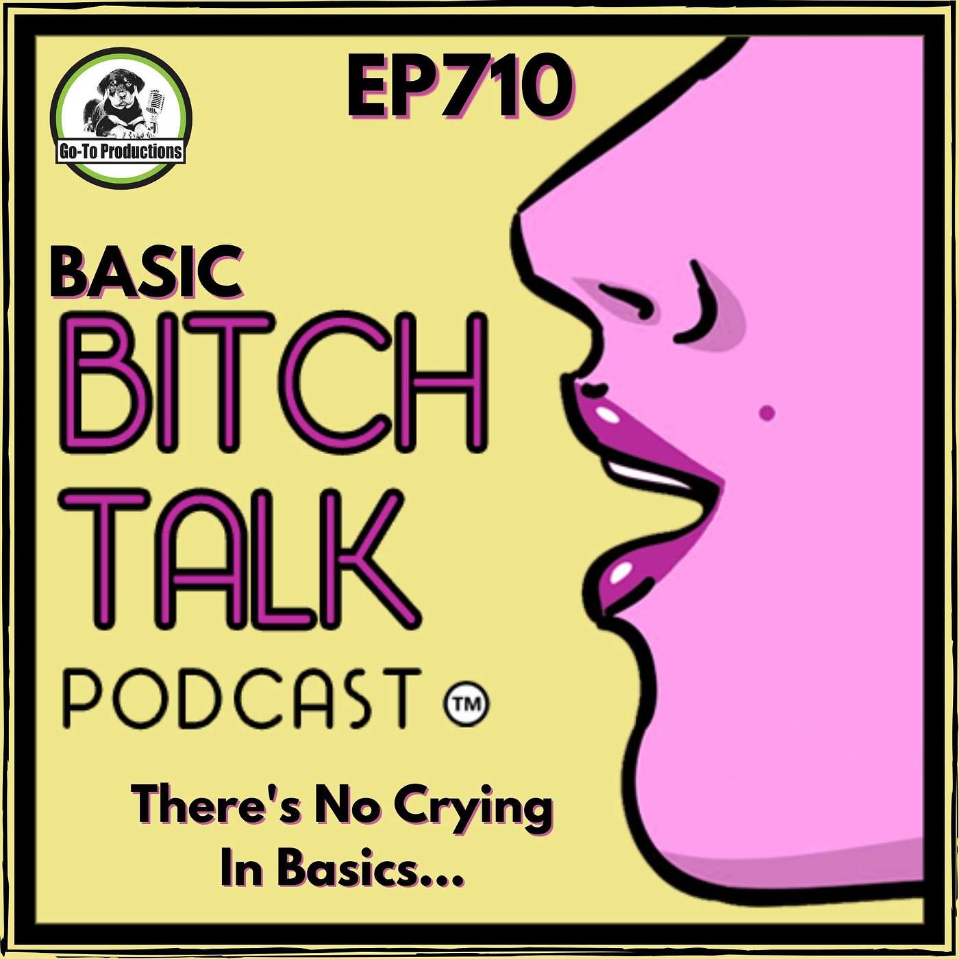 Basic Bitch - Mexico, The Runs, & No Crying In Basics