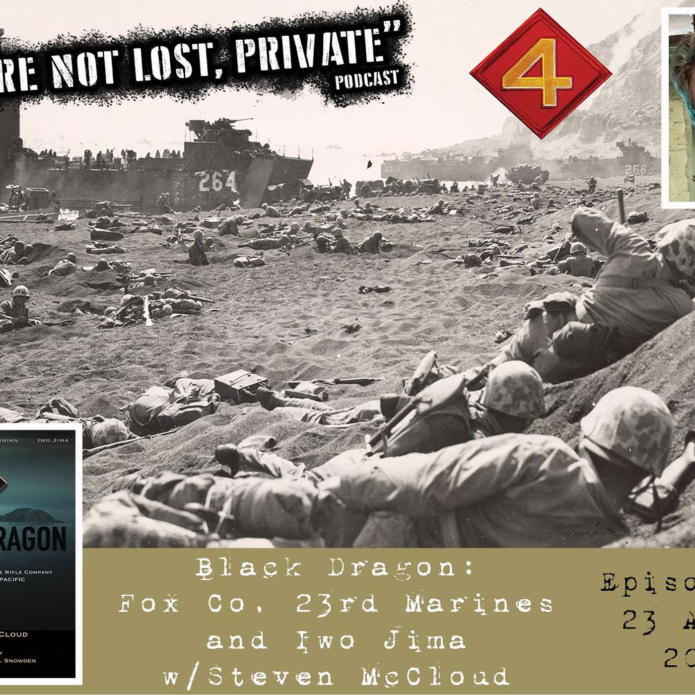EP32 – Black Dragon: Fox Company, 23rd Marines and Iwo Jima, w/Steven McCloud episode artwork