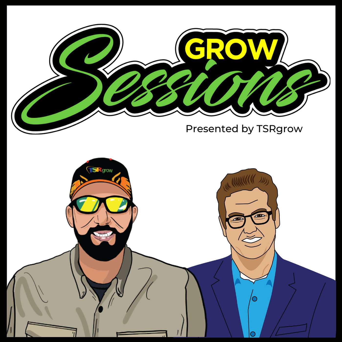 Grow Sessions