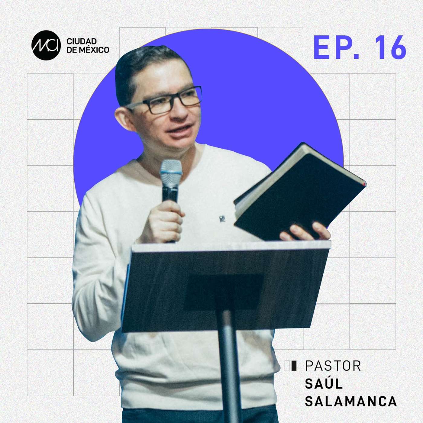 ¿Perezoso yo? | MCI Ciudad de México | Ps. Saúl Salamanca episode artwork