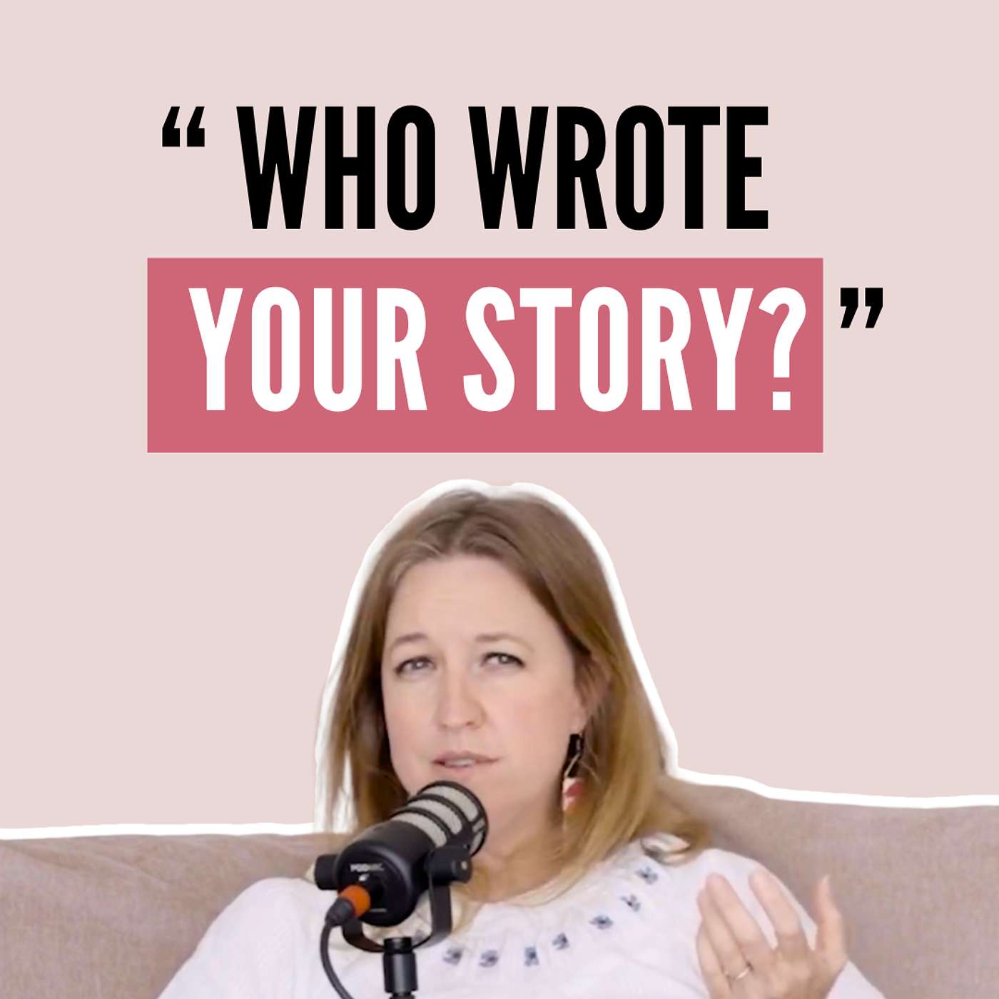 What If You Authored Your Own Life? episode artwork