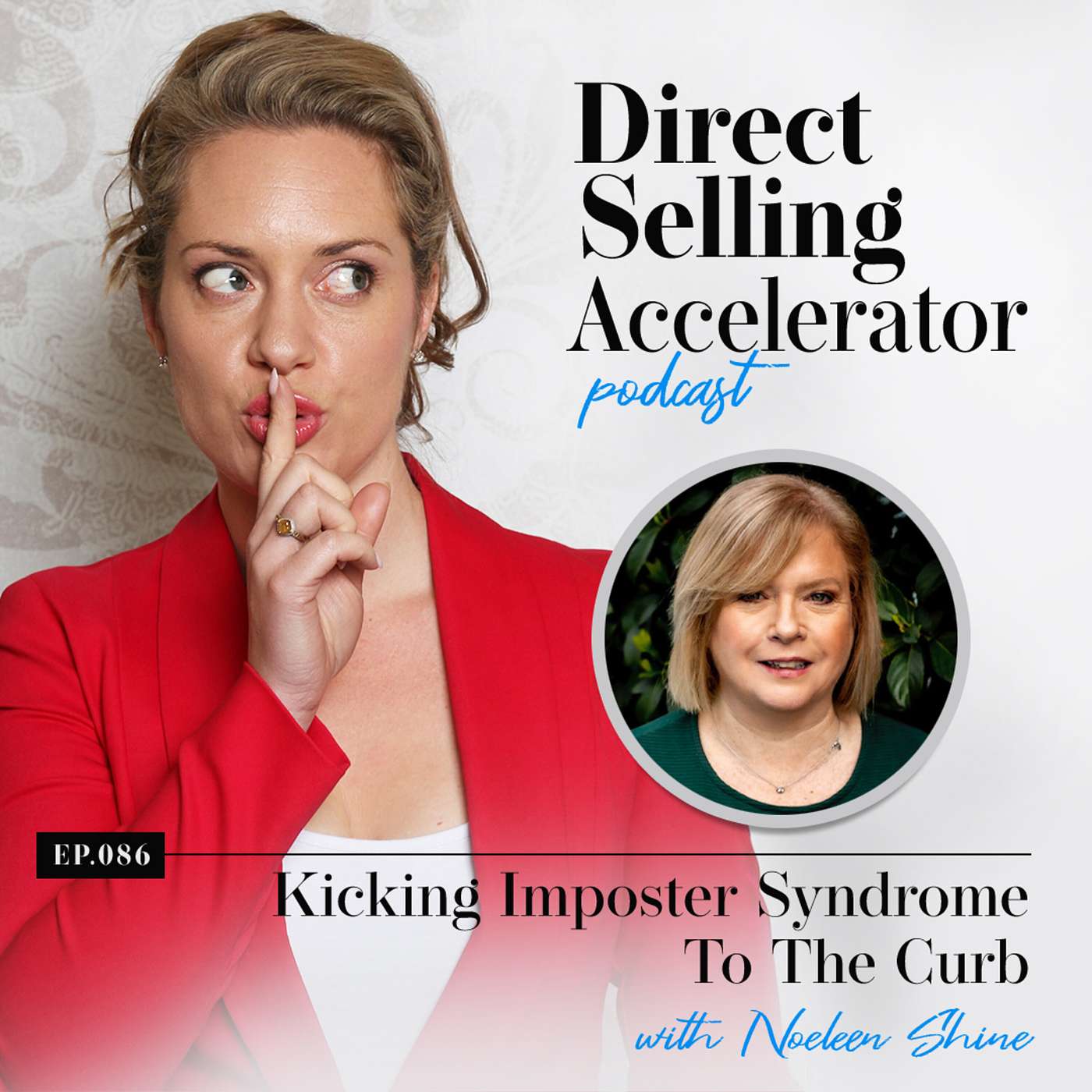 Ep 86: Kicking Imposter Syndrome To The Curb - with Noeleen Shine episode artwork