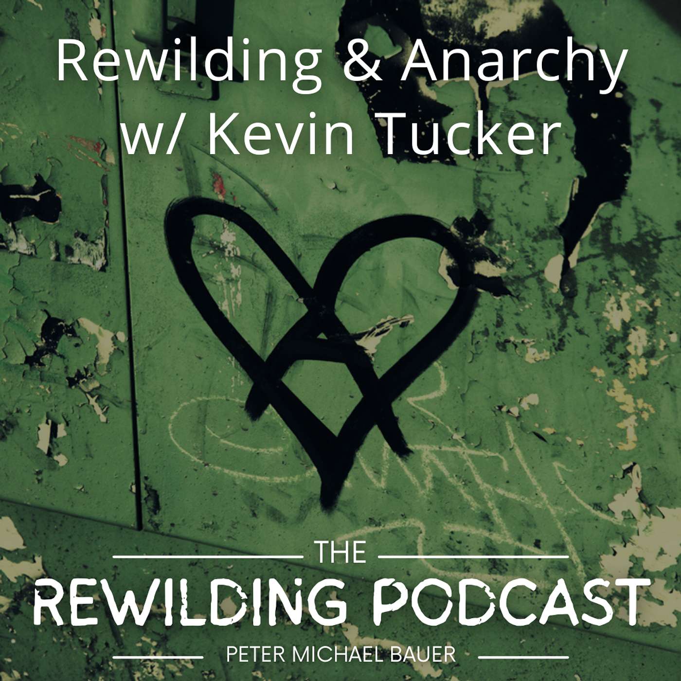 The Rewilding Podcast w/ Peter Michael Bauer