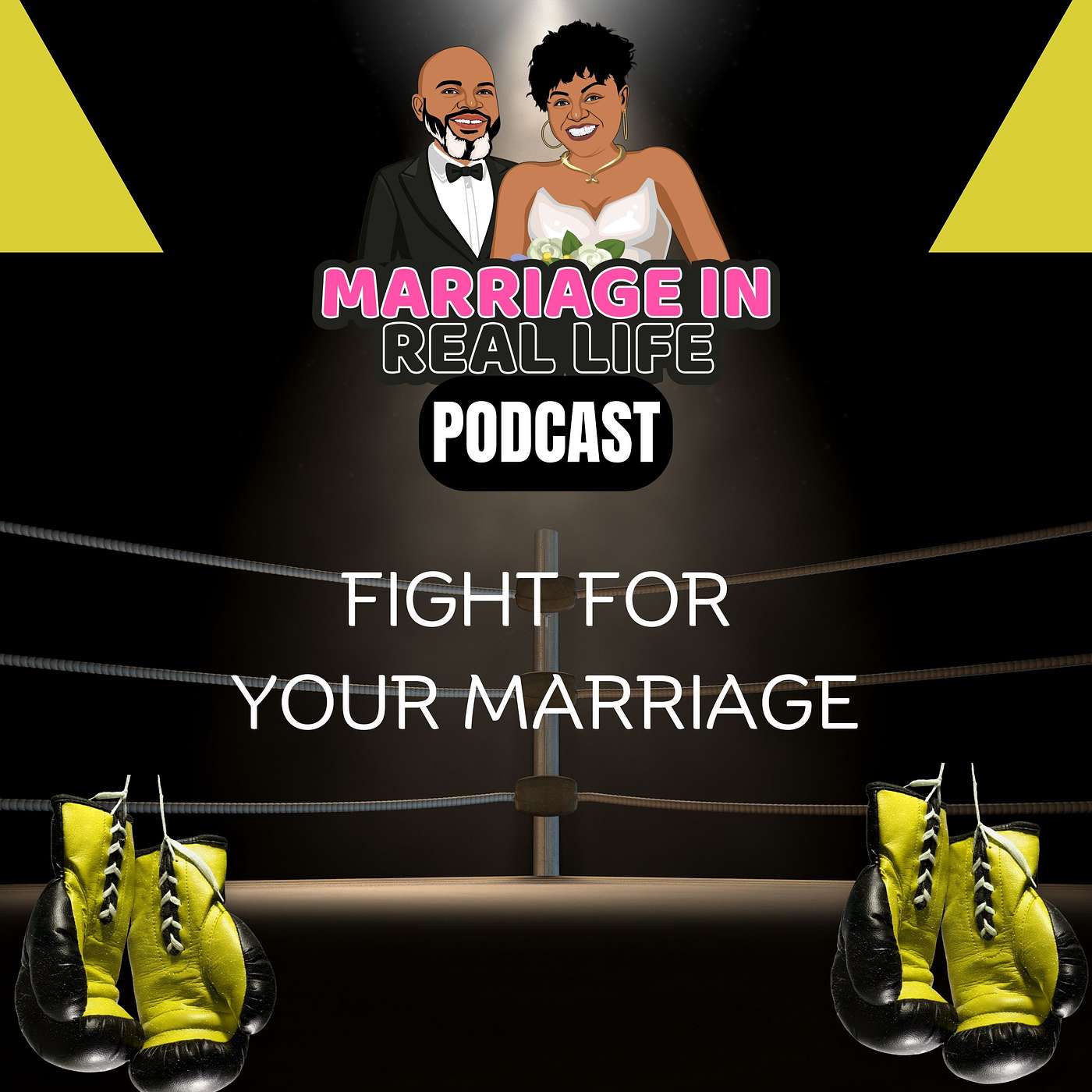 Fight for Your Marriage Part I