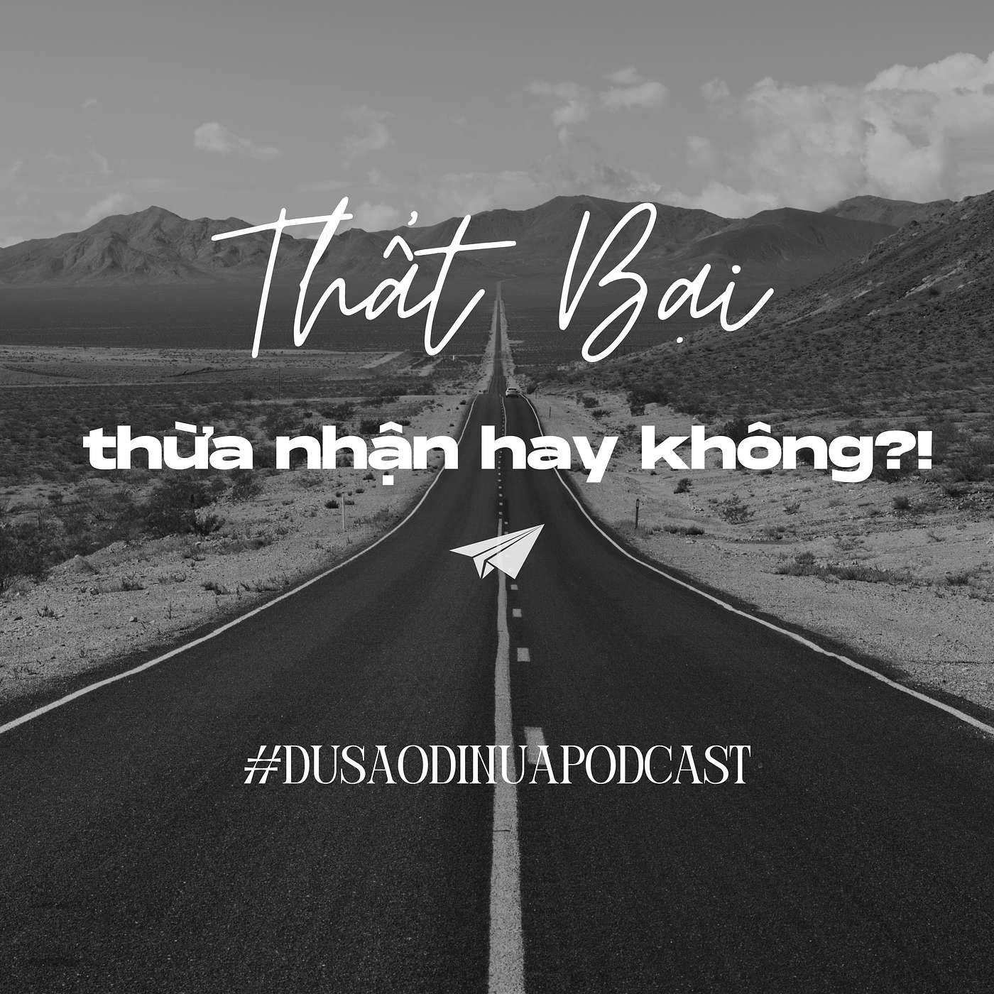 THẤT BẠI - Thừa Nhận Hay Không?! THẤT BẠI - Thừa Nhận Hay Không?!