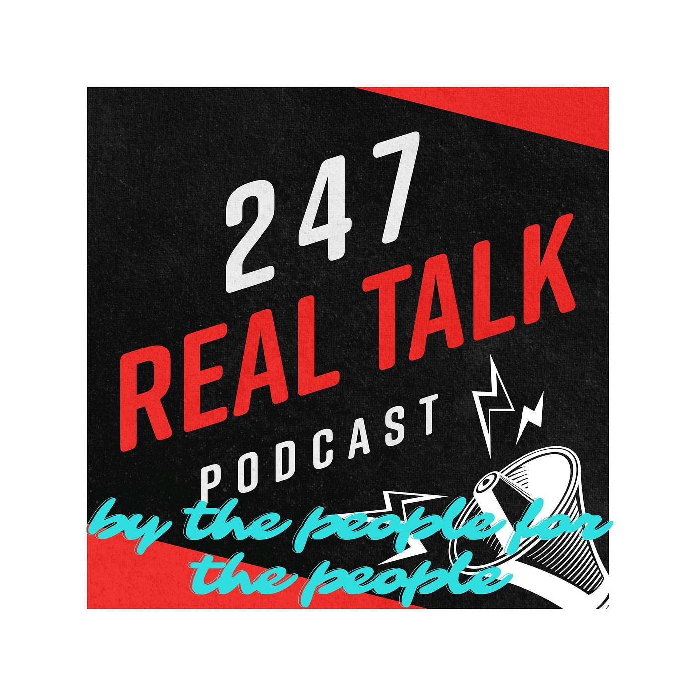 247 Real Talk
