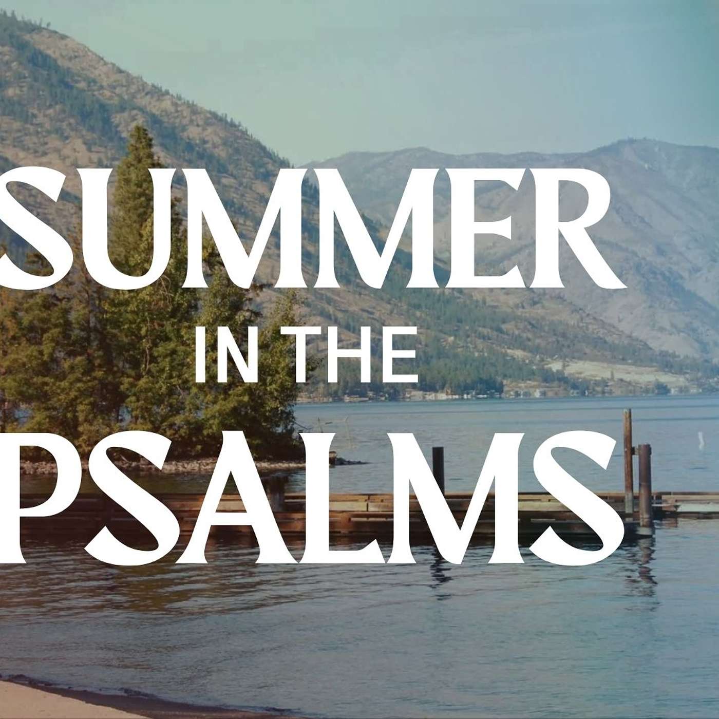 Summer In The Psalms - "Where's The Boat?" - Kyle Woelber episode artwork