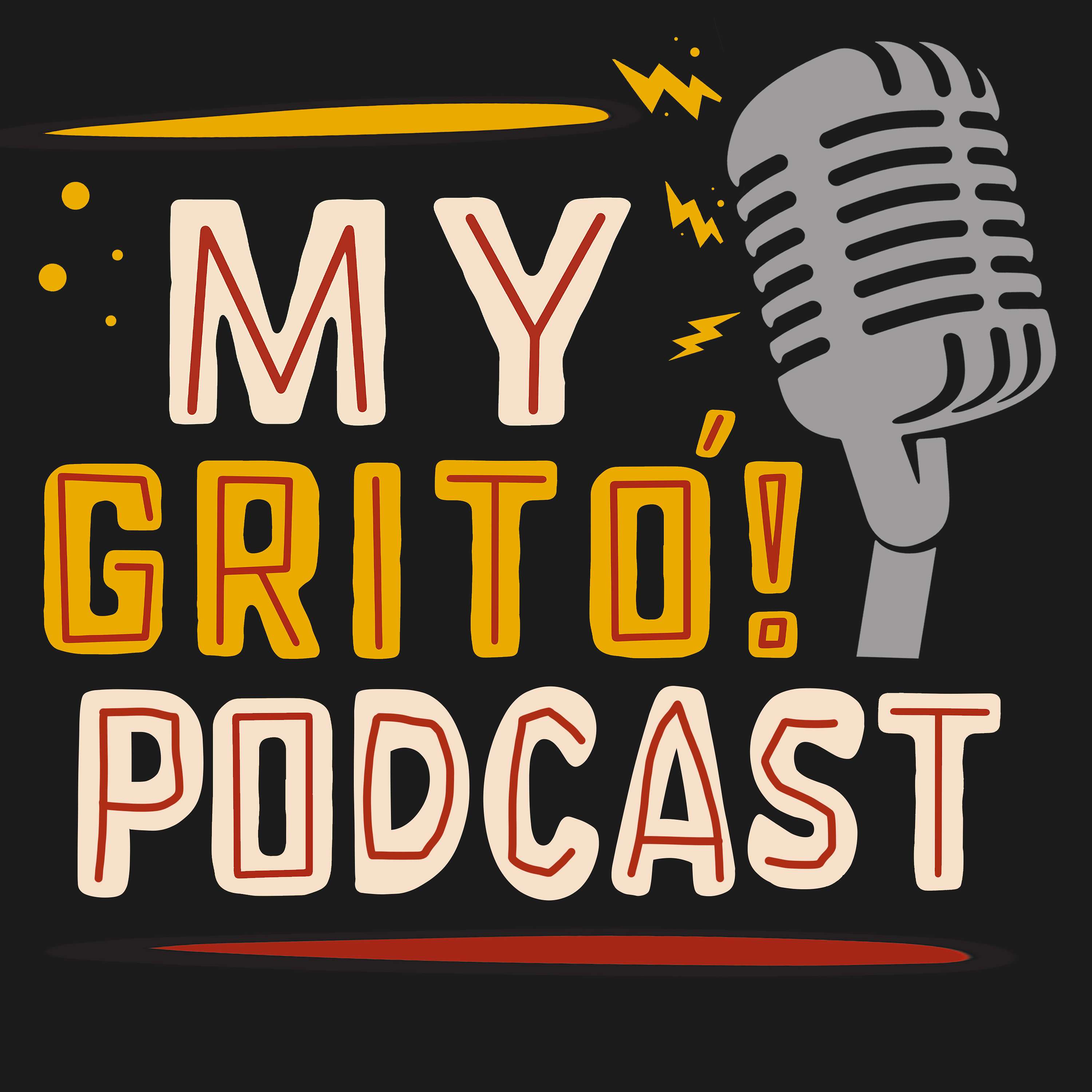 My Grito Podcast