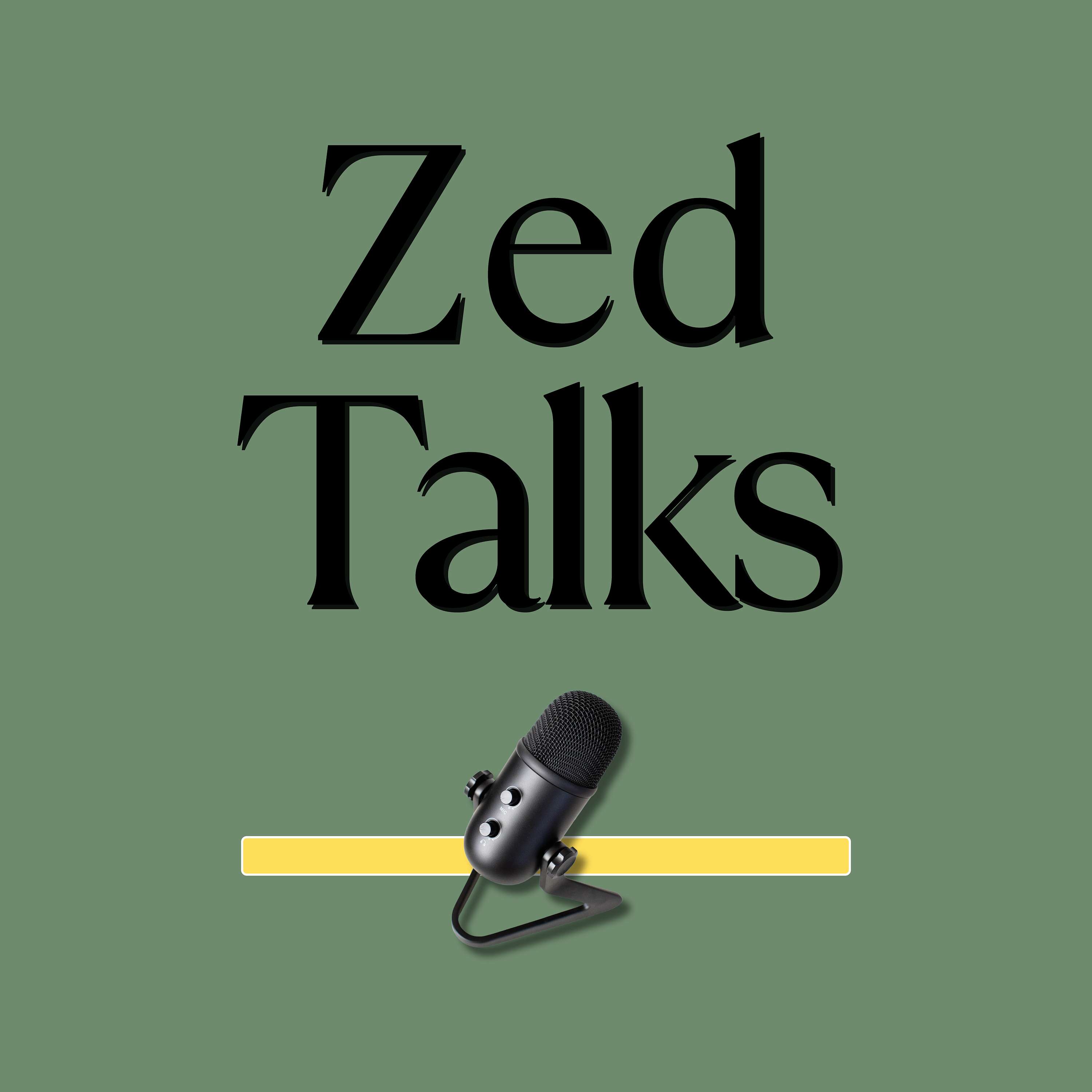 Zed Talks