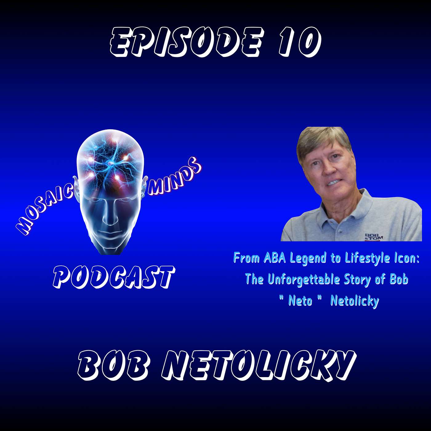 Episode 10 | From ABA Legend to Lifestyle Icon: The Unforgettable Story of Bob 