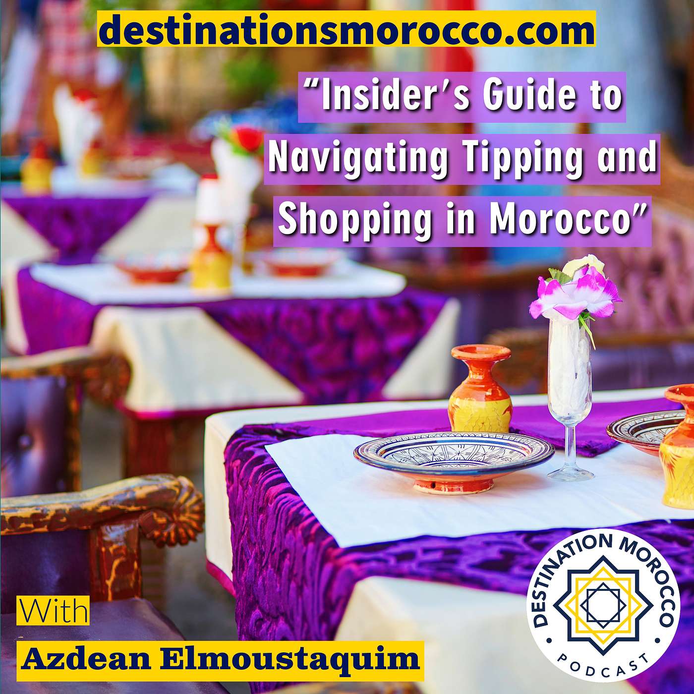 Destination Morocco Podcast