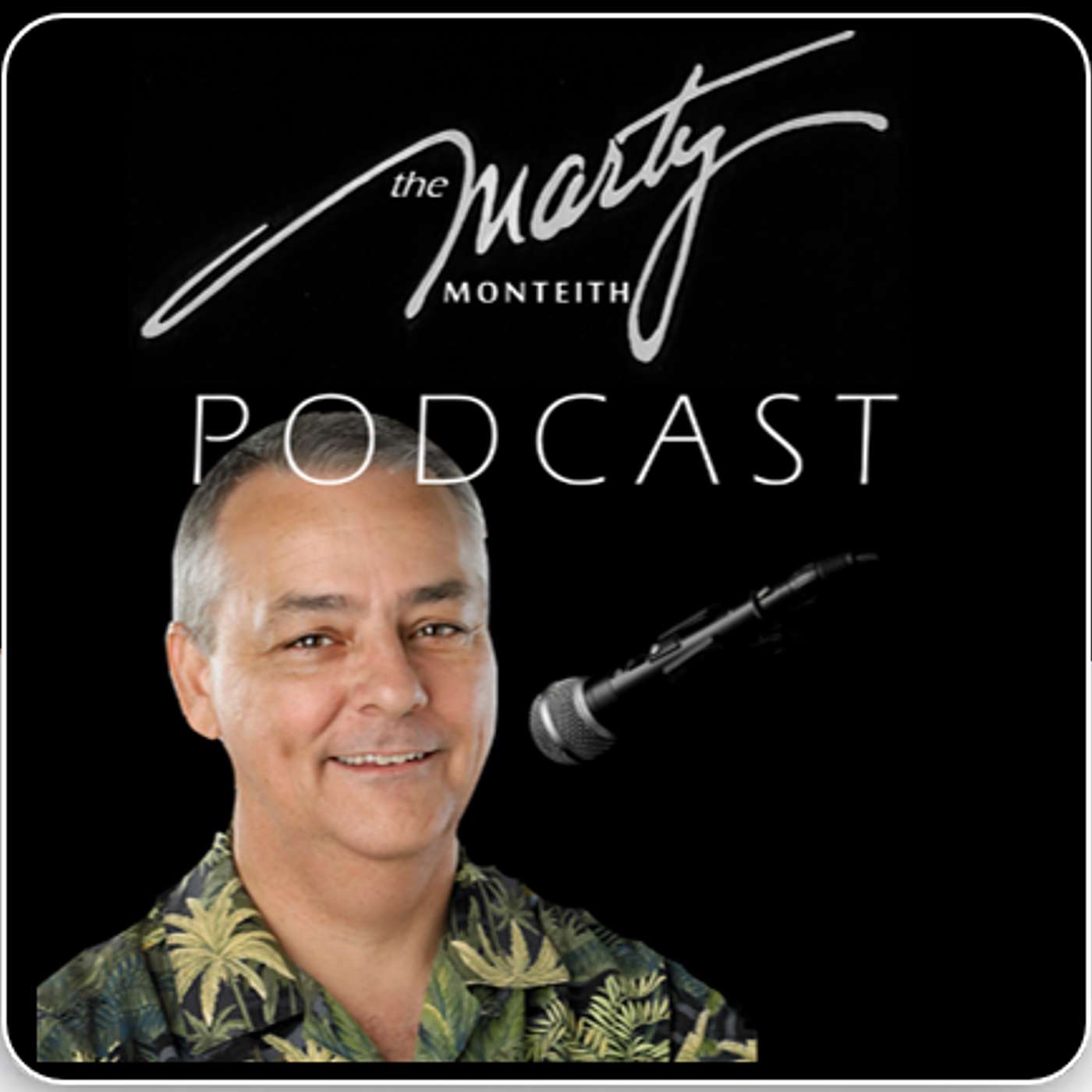 The Marty Monteith Podcast 