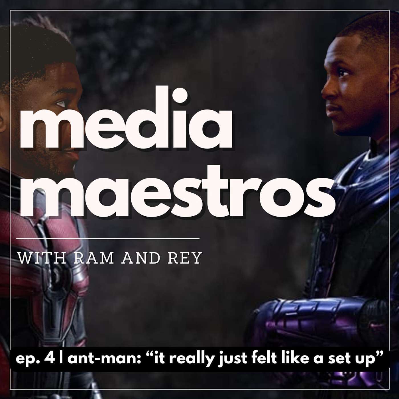 Episode 4 | Ant-Man: "It Really Just Felt Like a Set Up"