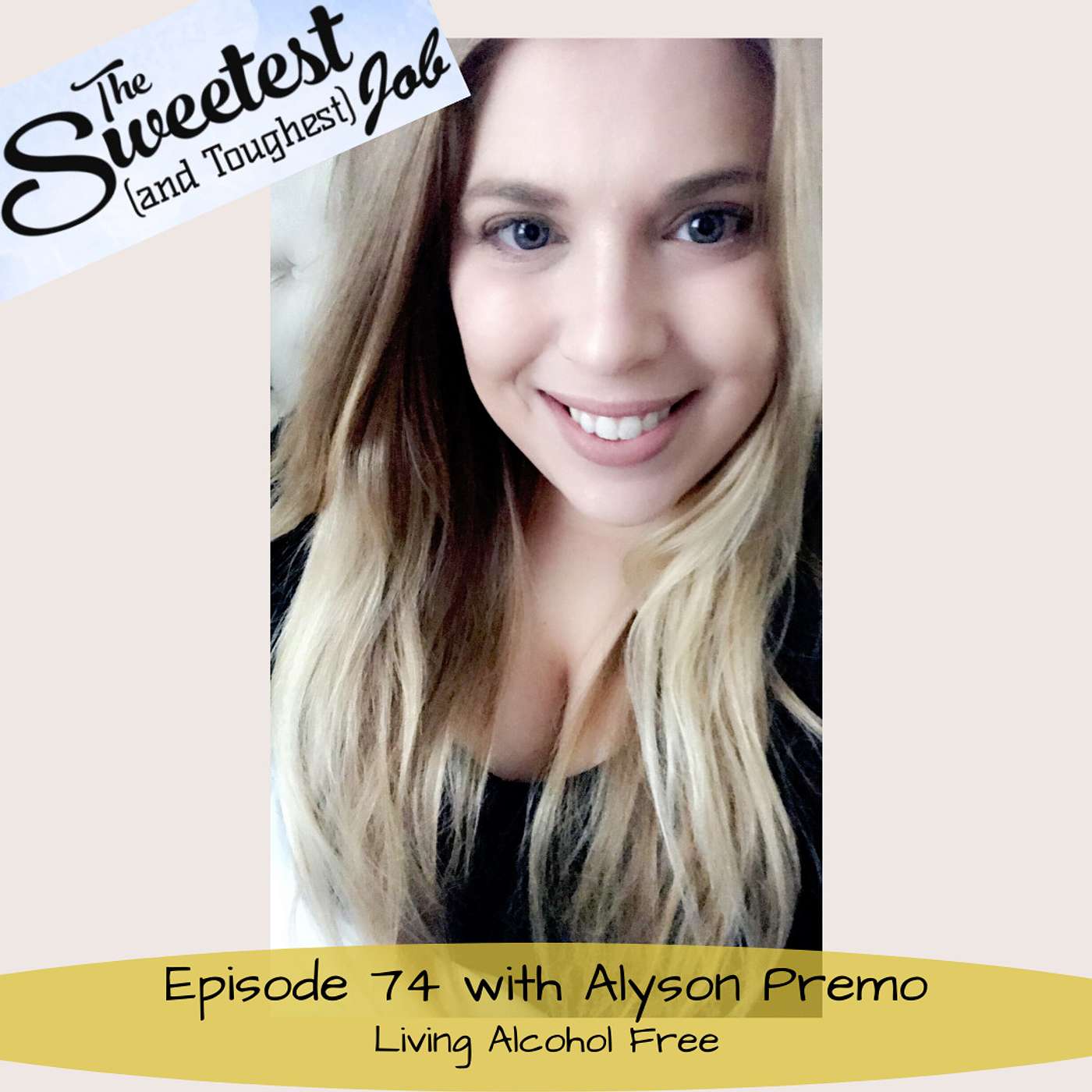 Living Alcohol Free with Sober Mom Coach Alyson Premo