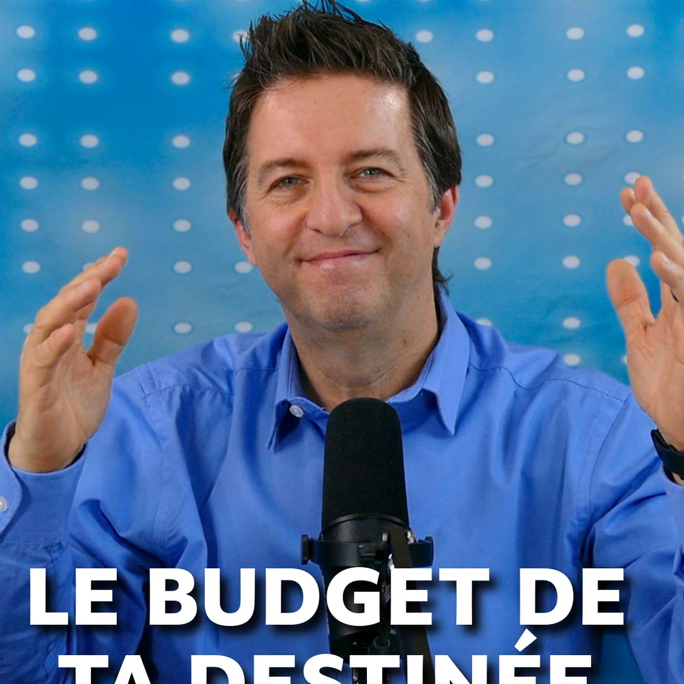 Ep 154: Maîtrise ton budget, réalise ta destinée Ep 154: Maîtrise ton budget, réalise ta destinée