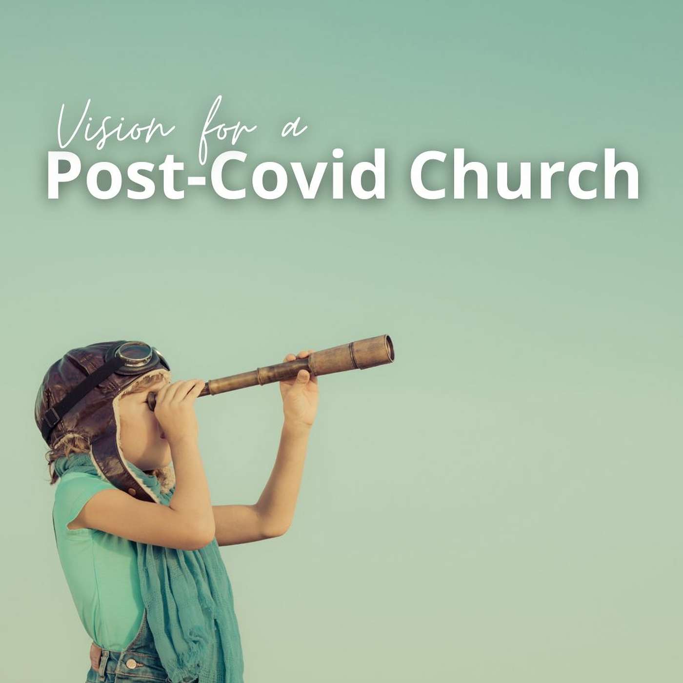 Vision Series: A Post-Covid SBC - Micro-Churches | Steve Sundby | Mar 14 2021 episode artwork