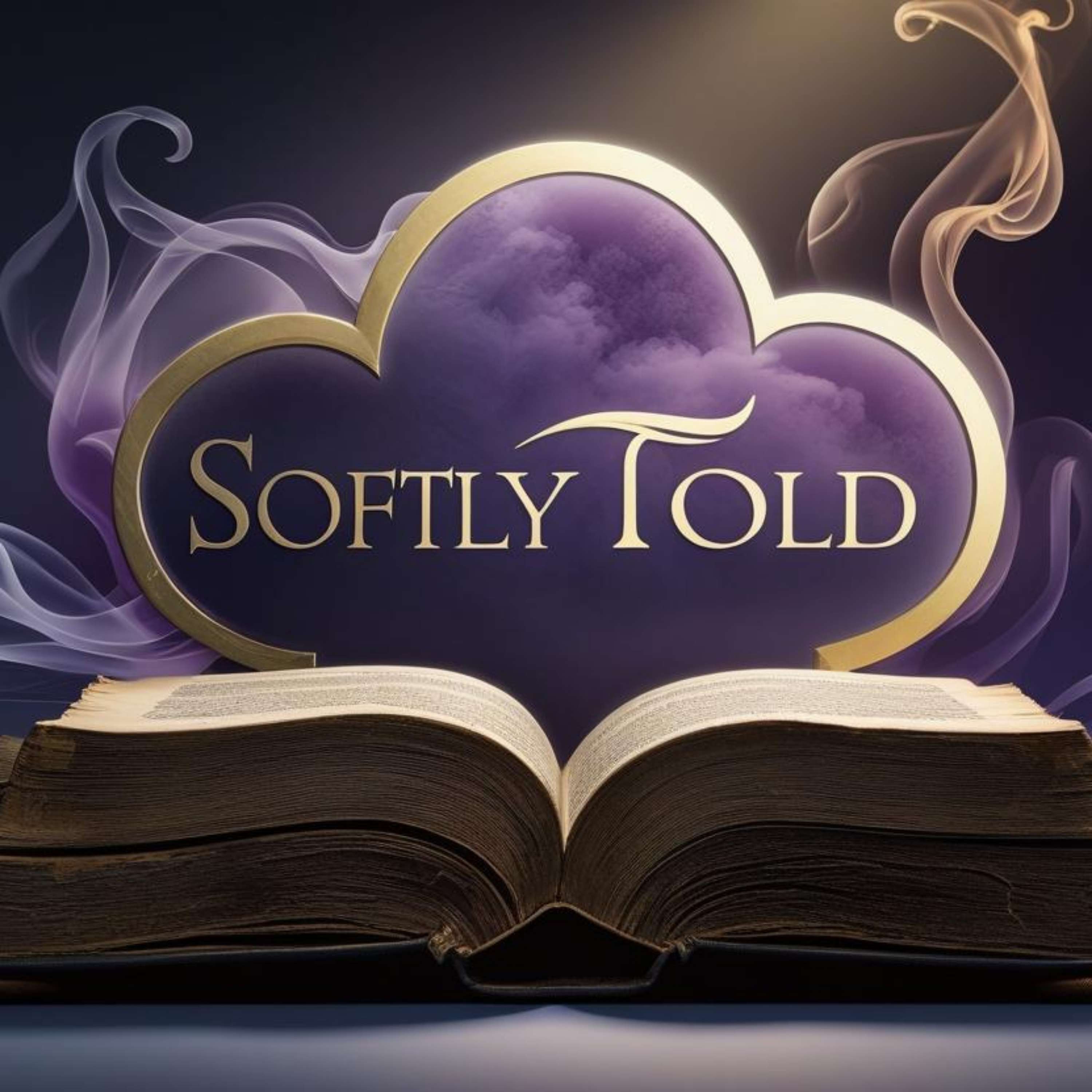 Softly Told