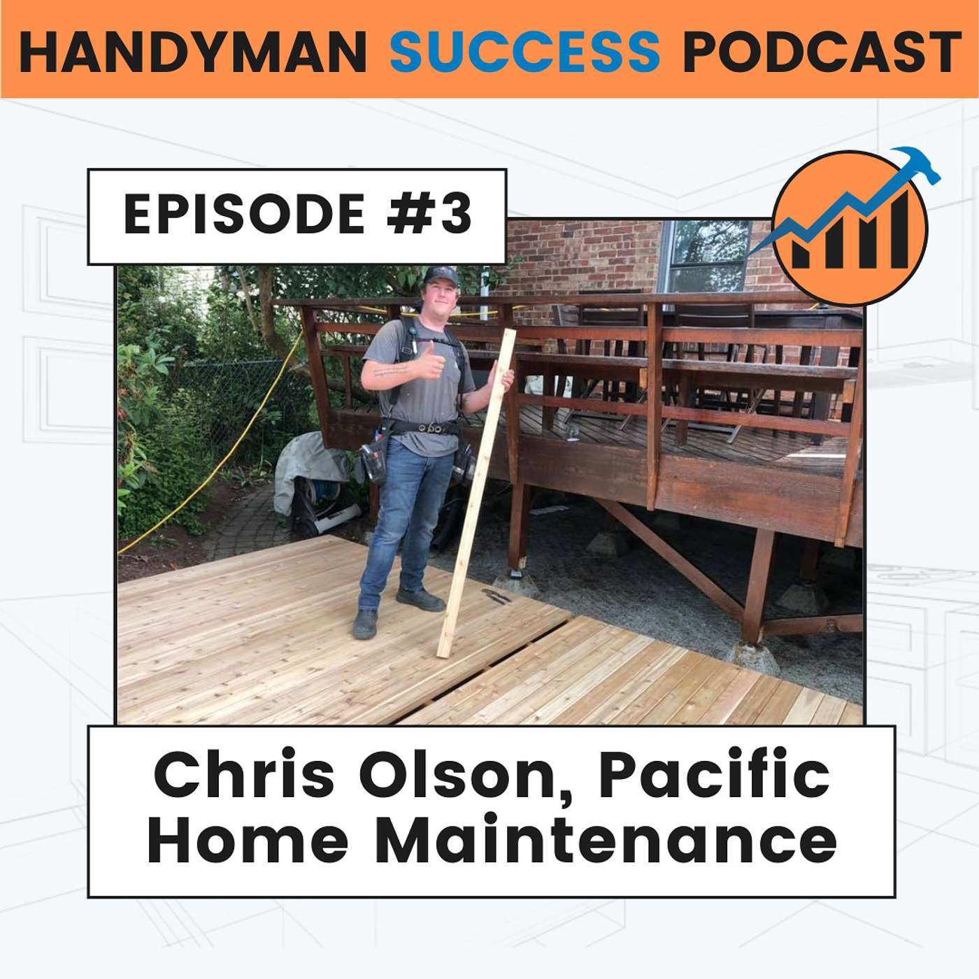 Episode 3: Chris Olson & Pacific Home Maintenance