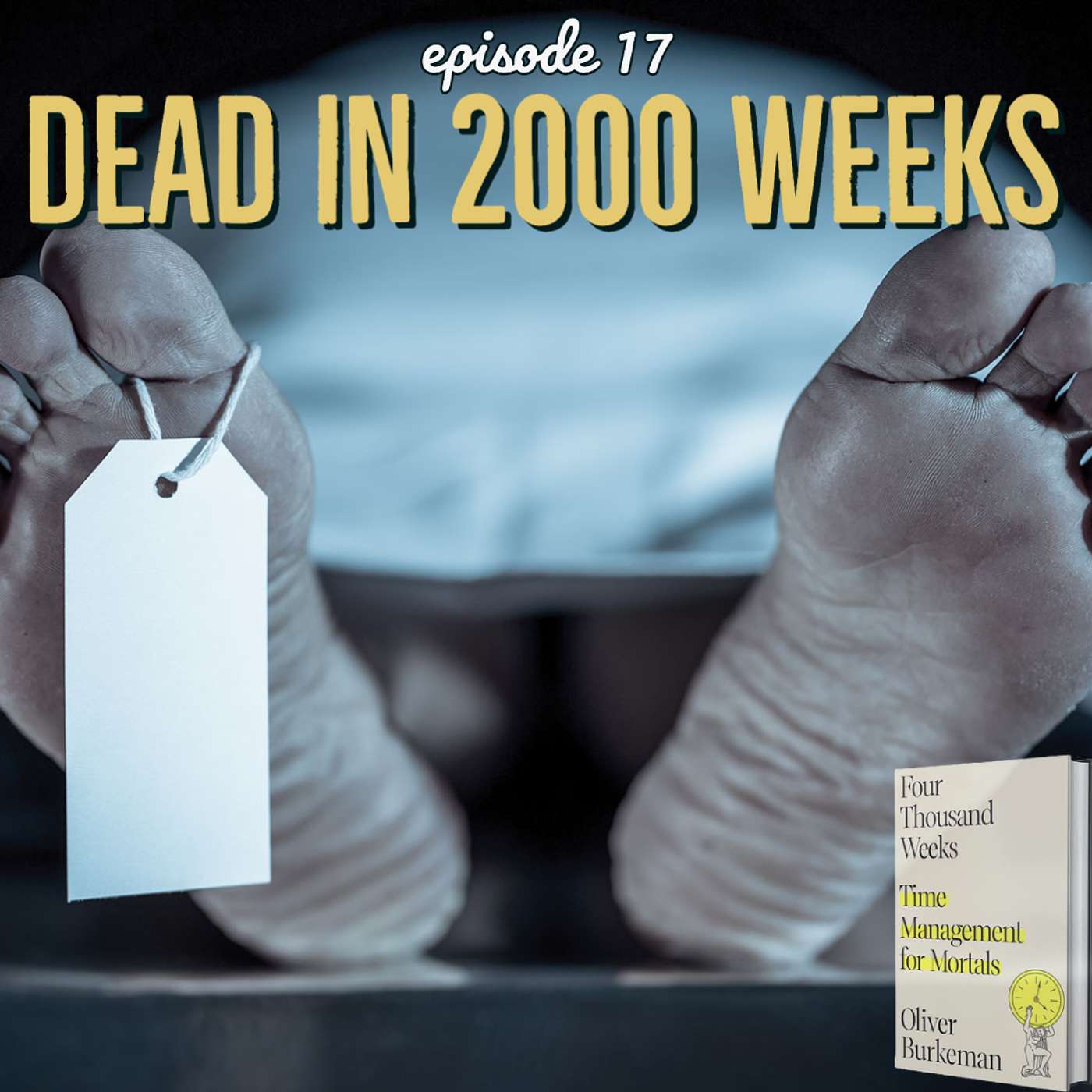 17: Dead in 2000 Weeks