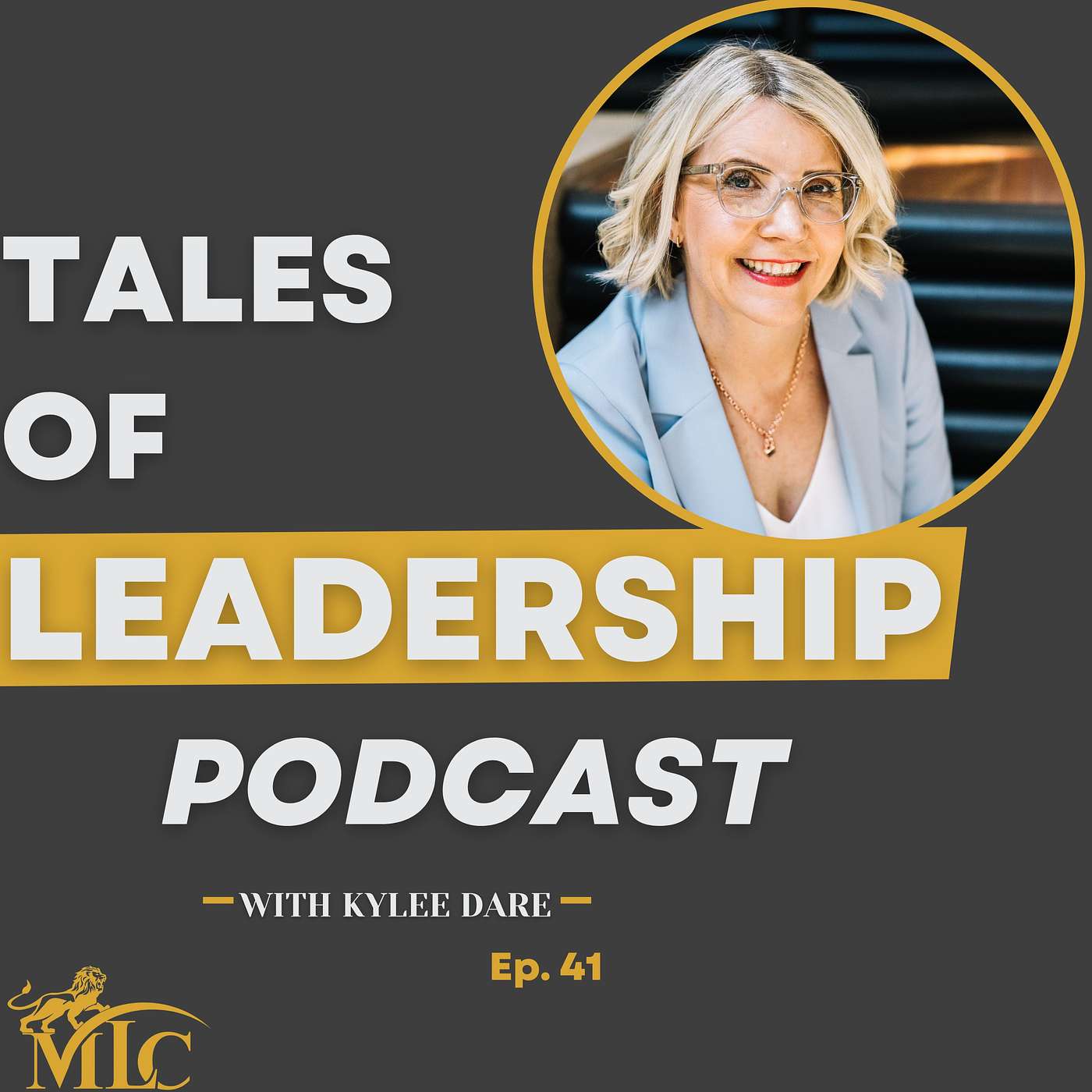 #41 Kylee Dare - Executive & Leadership Coach