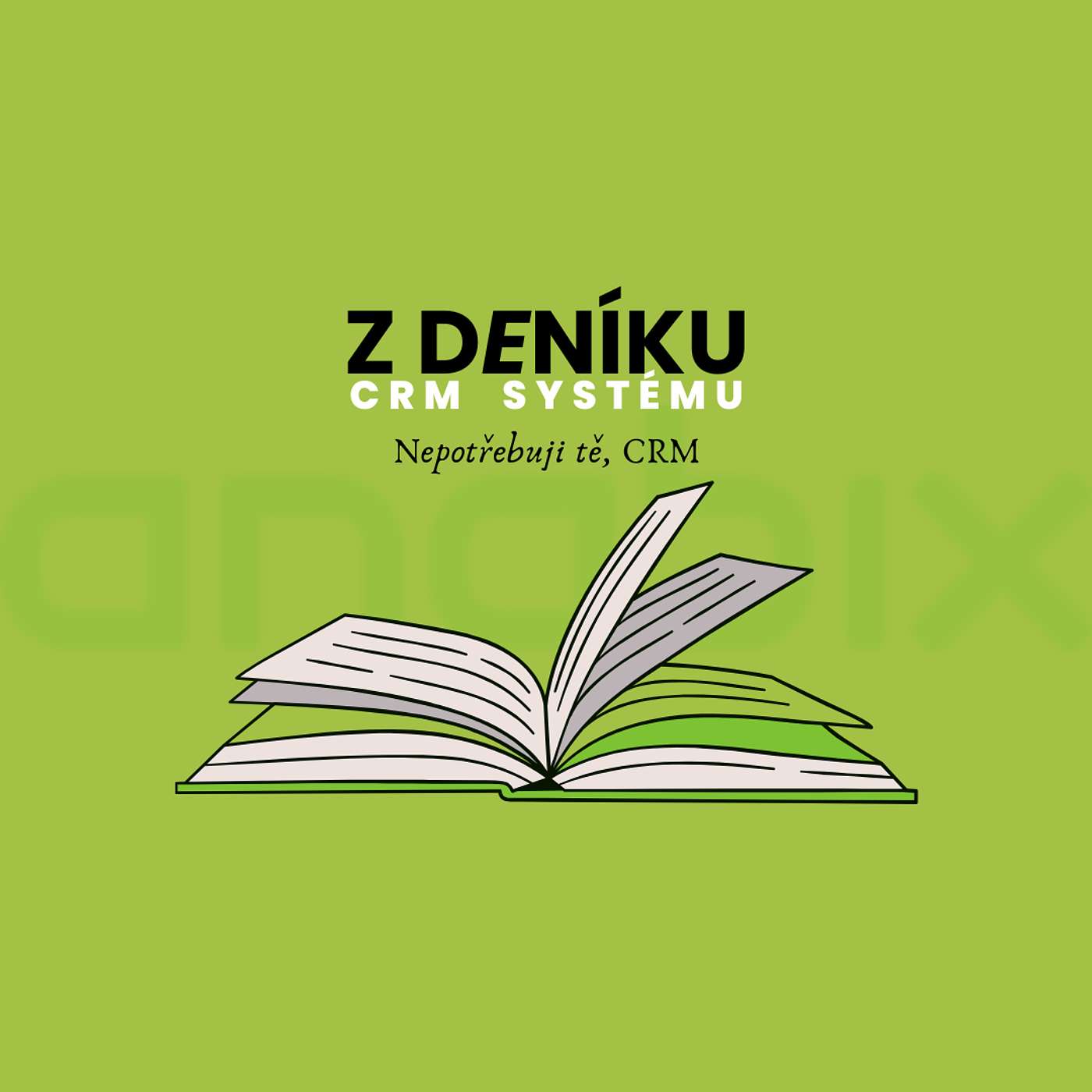 Z deniku CRM systemu