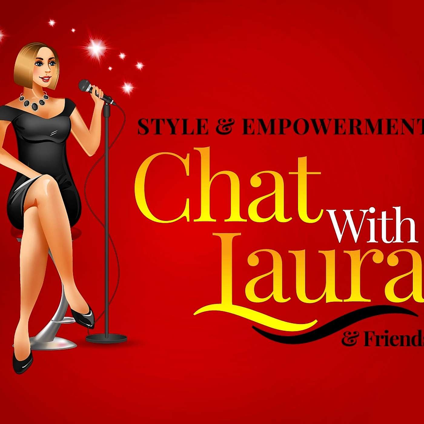 Style & Empowerment Chat With Laura & Friends Radio