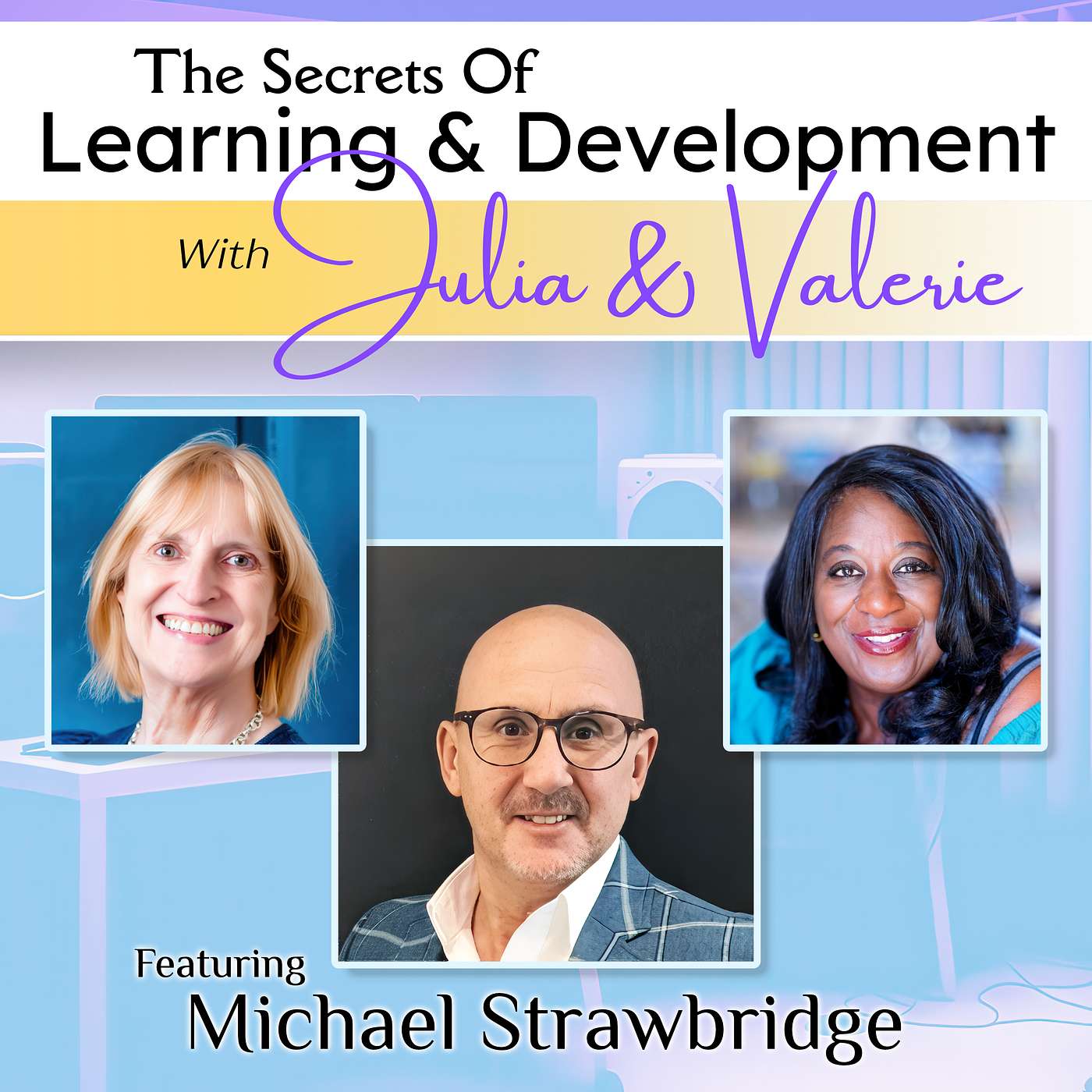 From Stage to Strategy: Michael Strawbridge on Confidence, Curiosity and Community in L&D